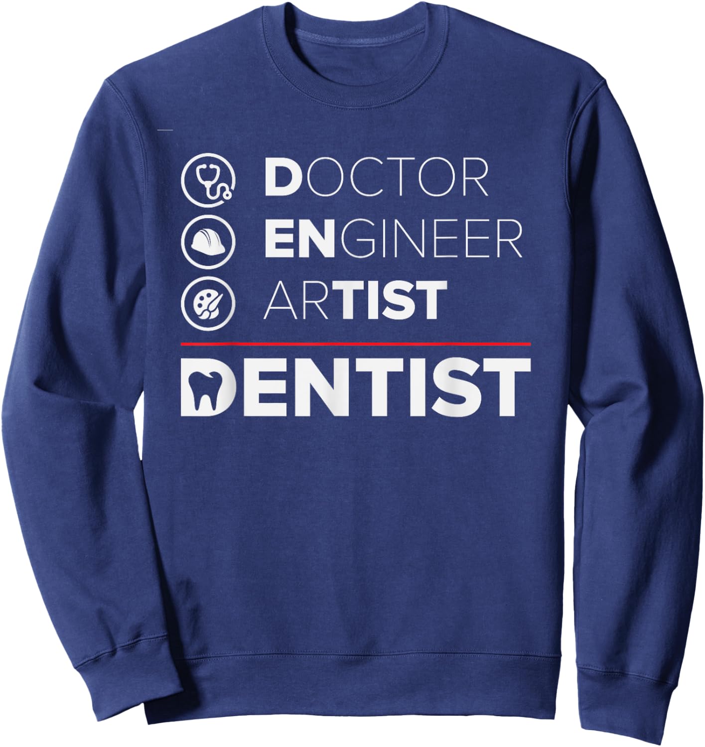 Funny Dentist Gifts Dentistry Dental Dentists Sweatshirt - Sweatshirt | Navy