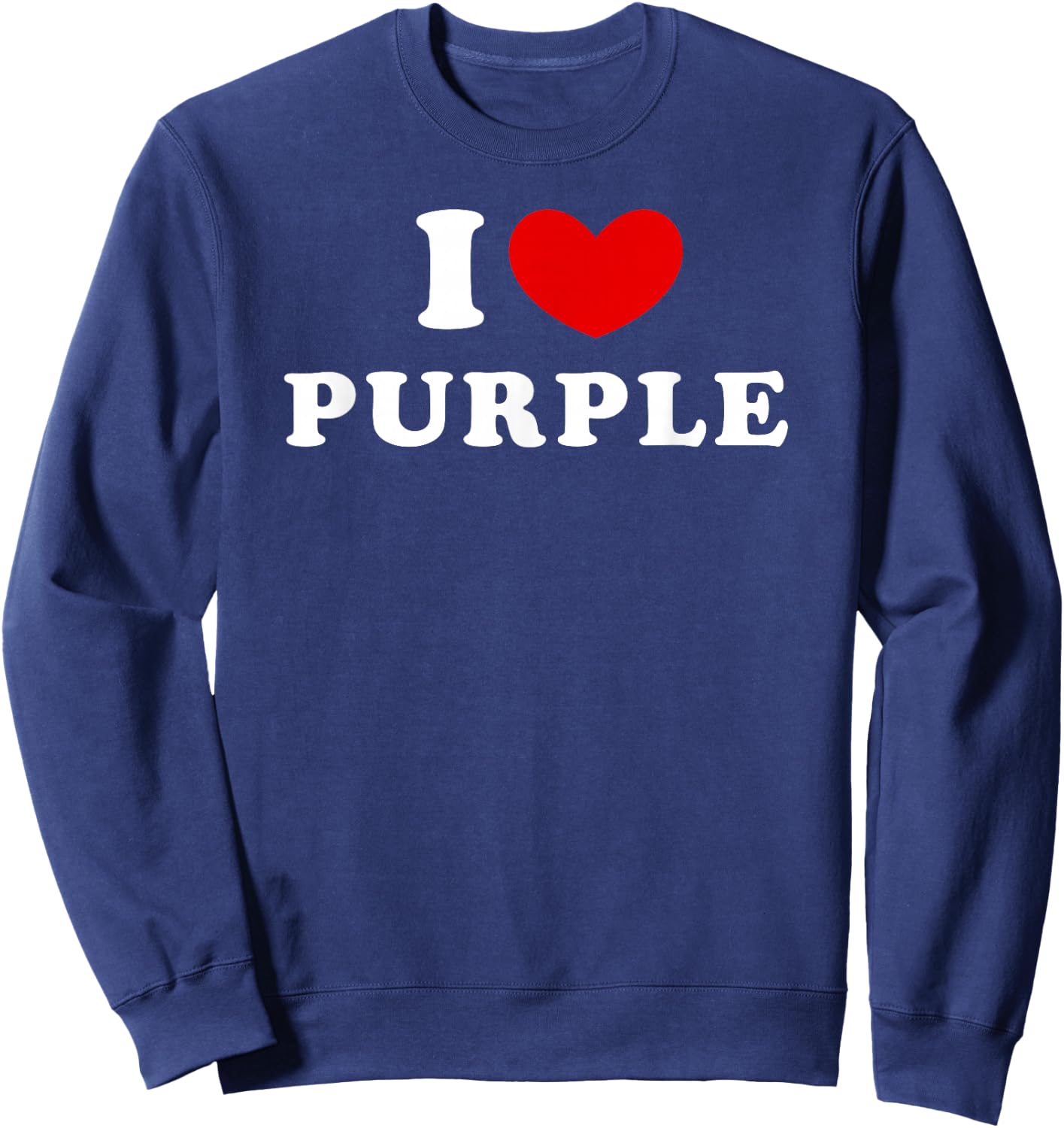 I Love Purple, I Heart Purple Sweatshirt - Sweatshirt | Navy