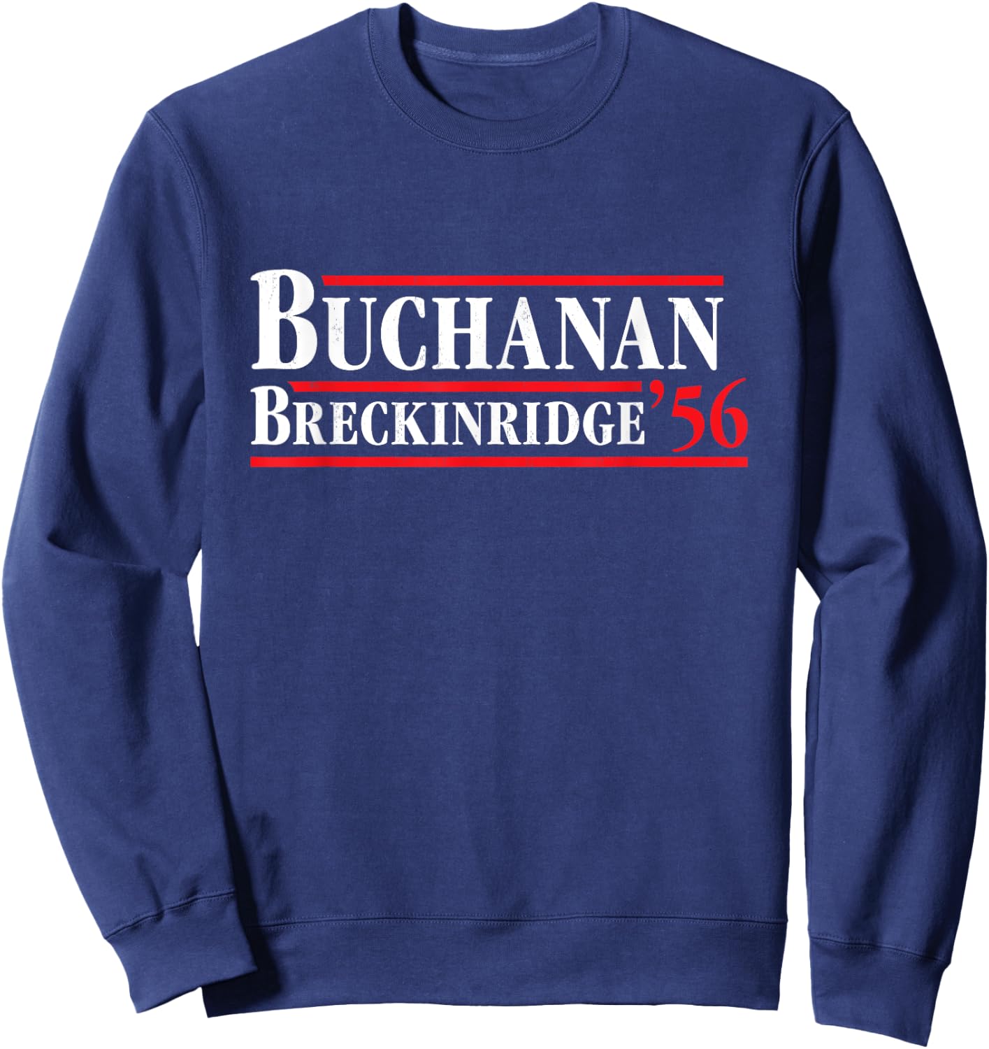 President James Buchanan 1856 - Retro 4th of July Men Sweatshirt - Sweatshirt | Navy