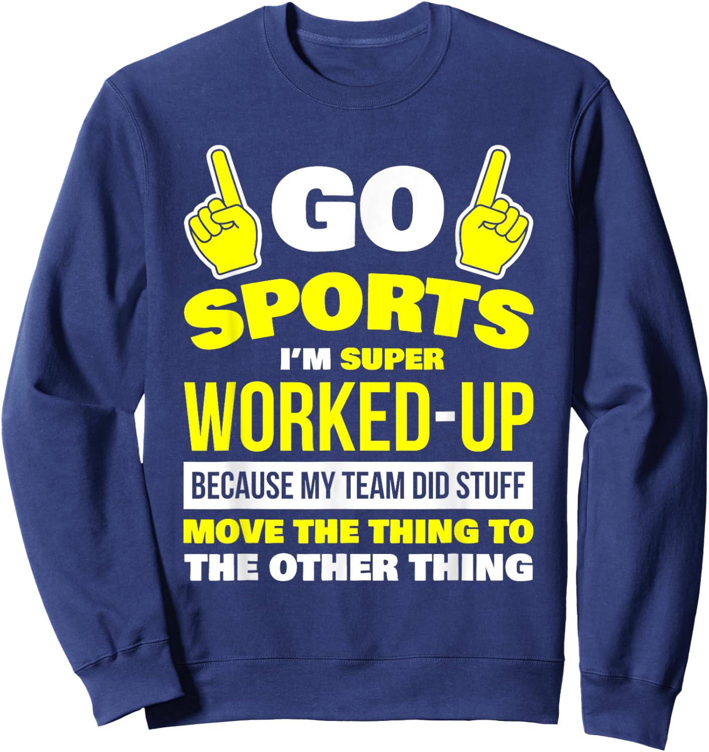Sportsball Shirt Yay Sports T Shirt Hooray Sports Sweatshirt - Sweatshirt | Navy