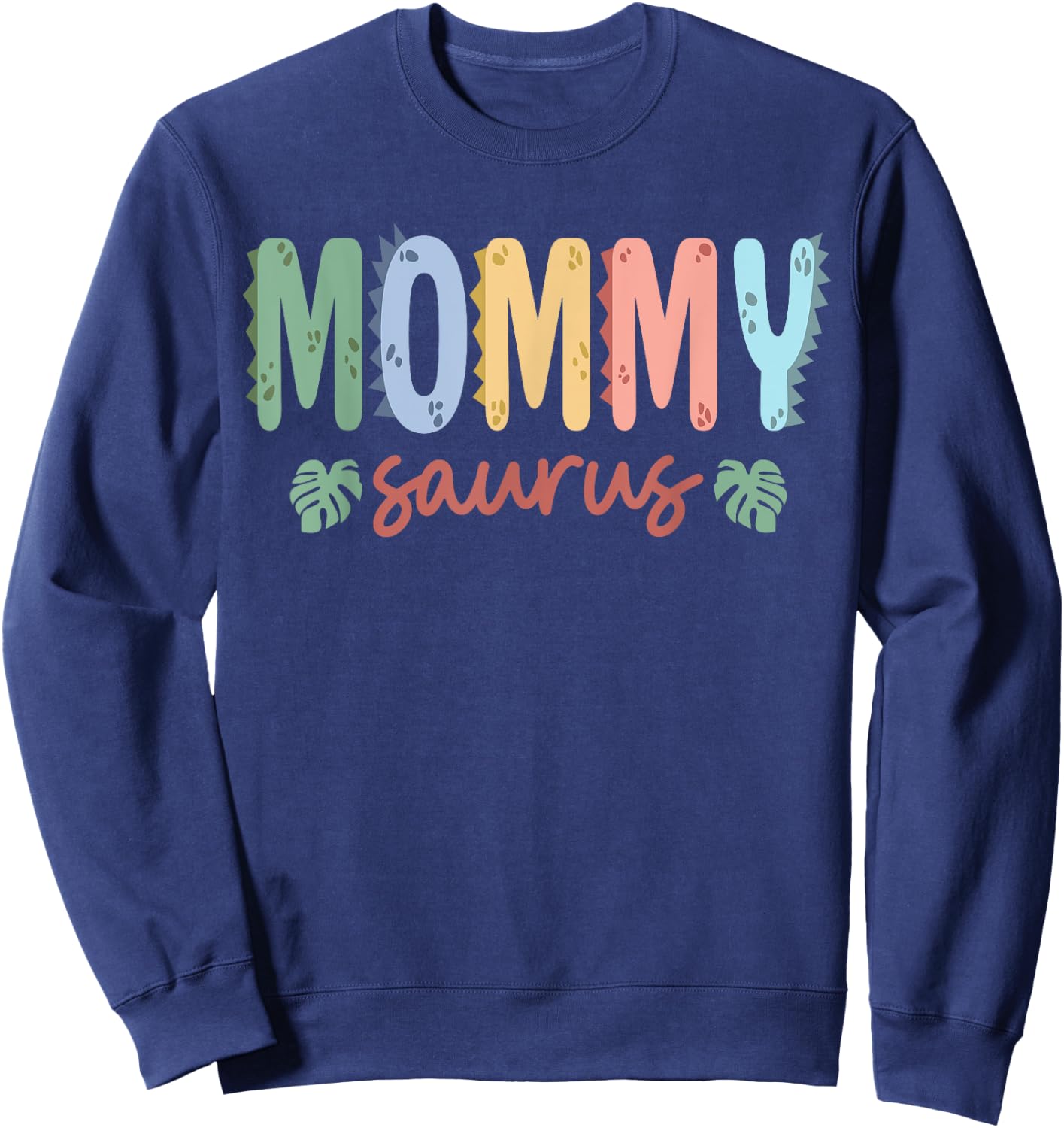 Mommy Saurus Dad Dinosaur Birthday Family Matching Sweatshirt - Sweatshirt | Navy