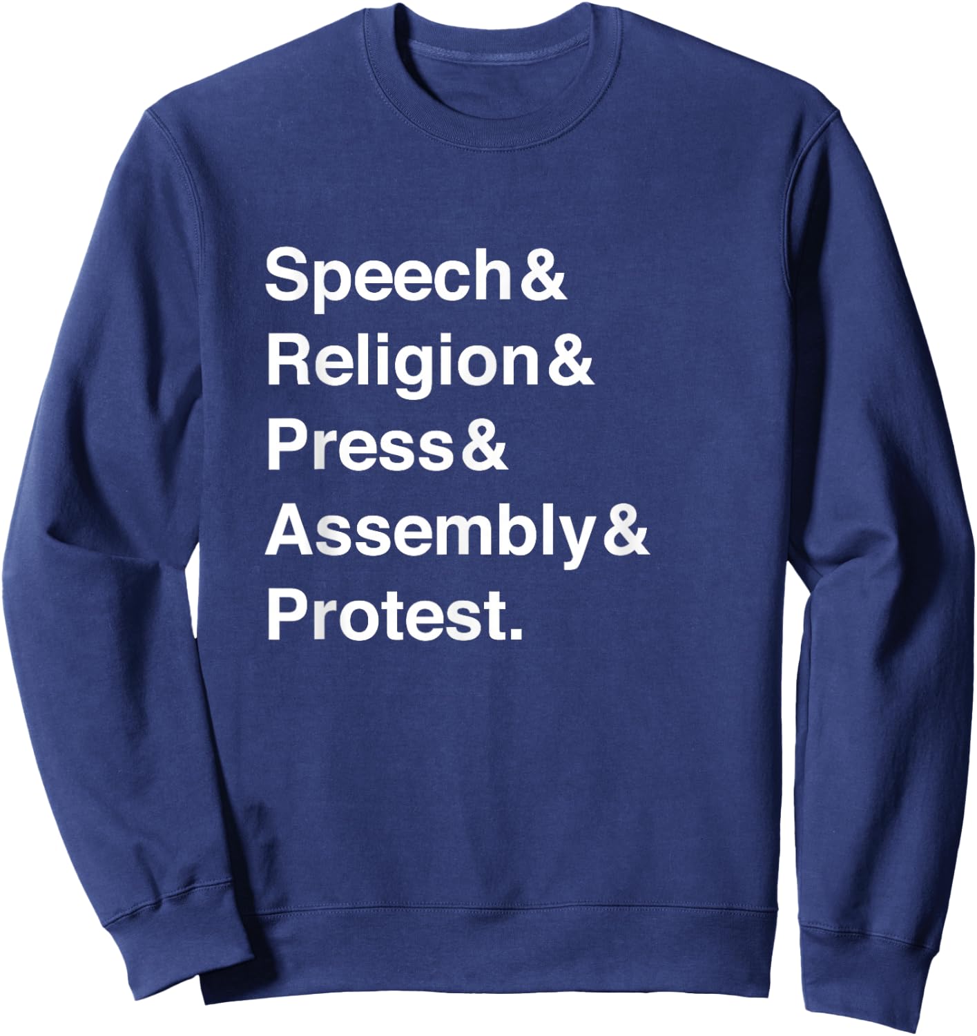 Speech Religion Press Assembly Protest First Amendment Sweatshirt - Sweatshirt | Navy