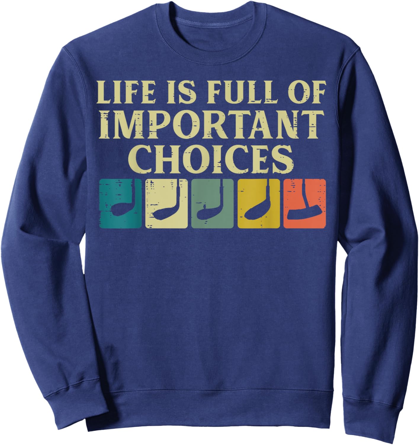 Life Full Important Choices Golf Clubs Golfing Men Women Kid Sweatshirt - Sweatshirt | Navy