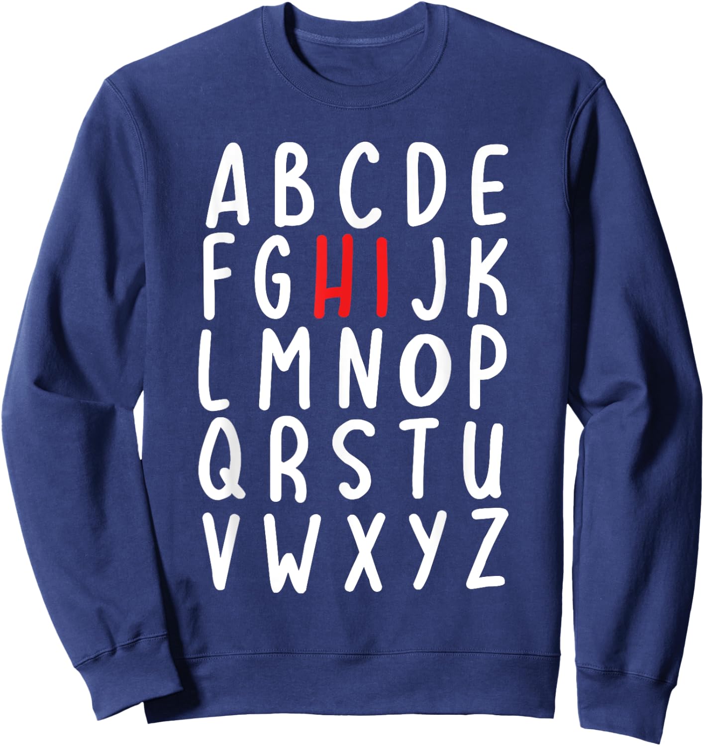 Back to School Hi Alphabet Letters Gift Sweatshirt - Sweatshirt | Navy