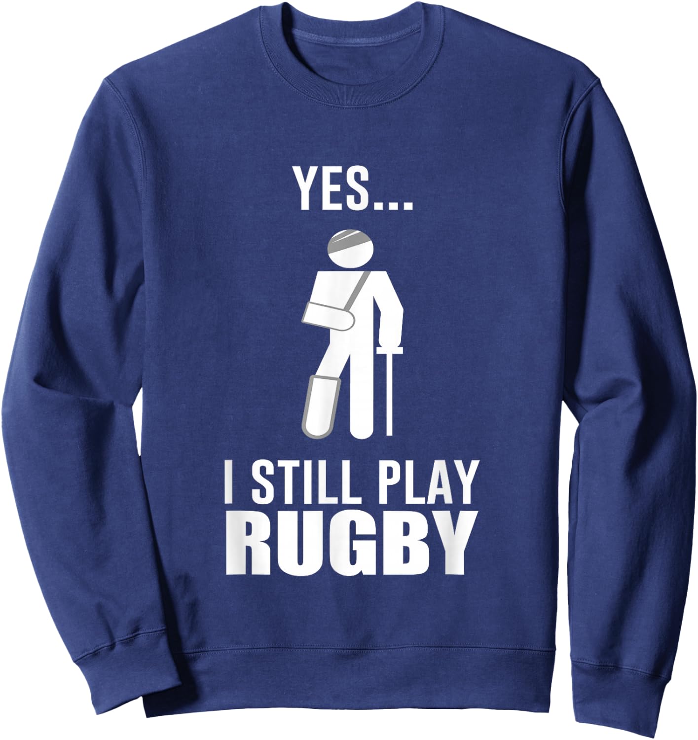 Funny Rugby Definition Team I Still Play Rugby Player Sweatshirt - Sweatshirt | Navy