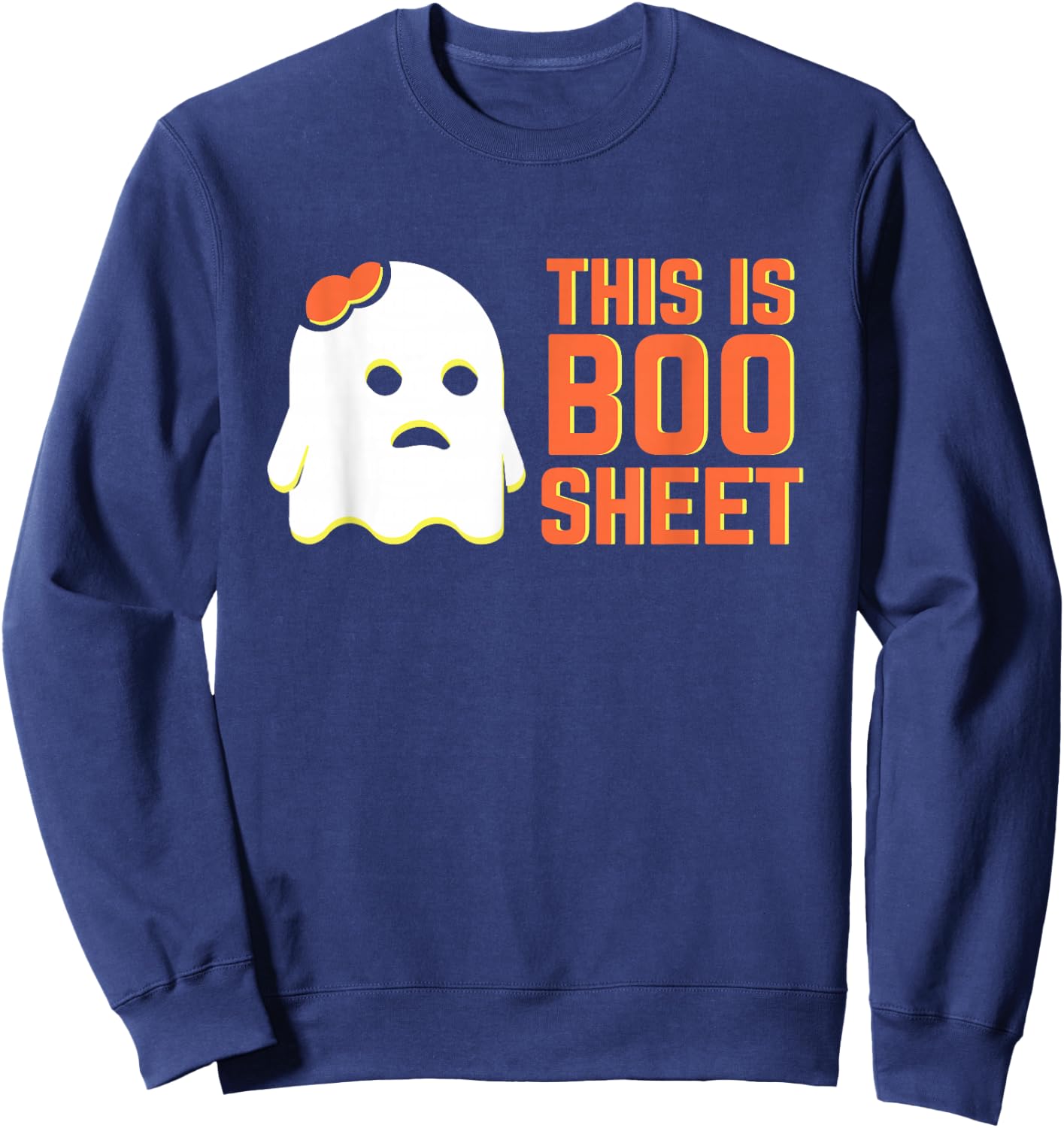 Funny Halloween Ghost This Is Boo Sheet Sweatshirt - Sweatshirt | Navy