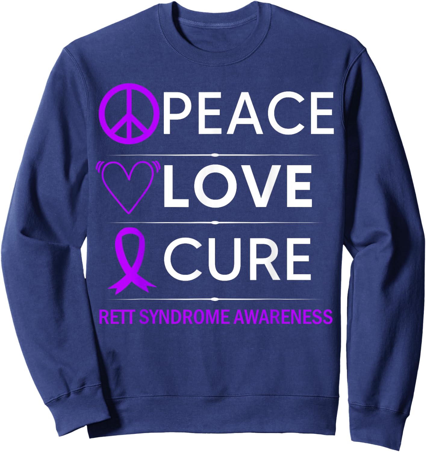 Rett Syndrome Awareness Peace Love Cure Purple Ribbon Sweatshirt - Sweatshirt | Navy