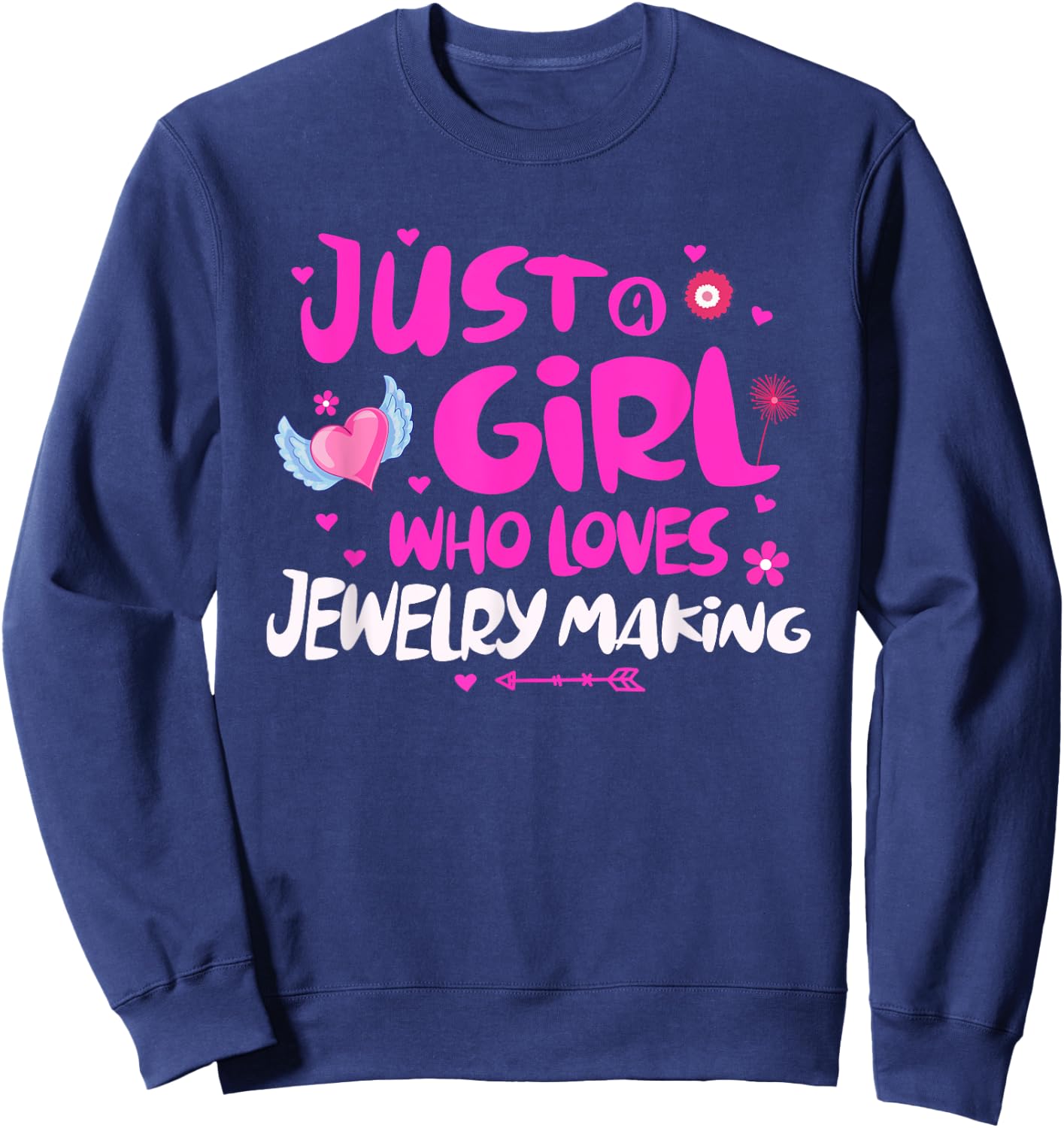 Just a Girl Who Loves Jewelry Making Sweatshirt - Sweatshirt | Navy