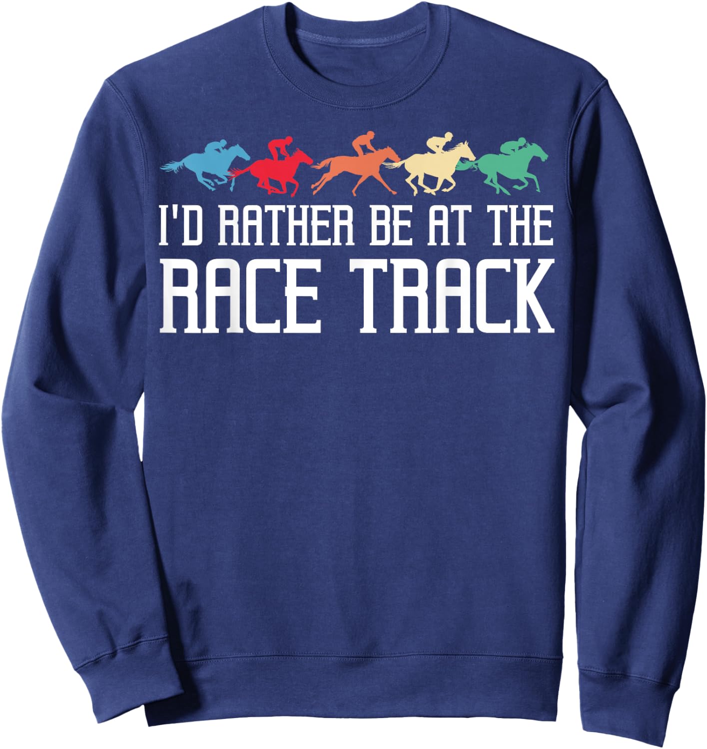 Funny Horse Racing Gift Women Race Track Racer Lover Sweatshirt - Sweatshirt | Navy