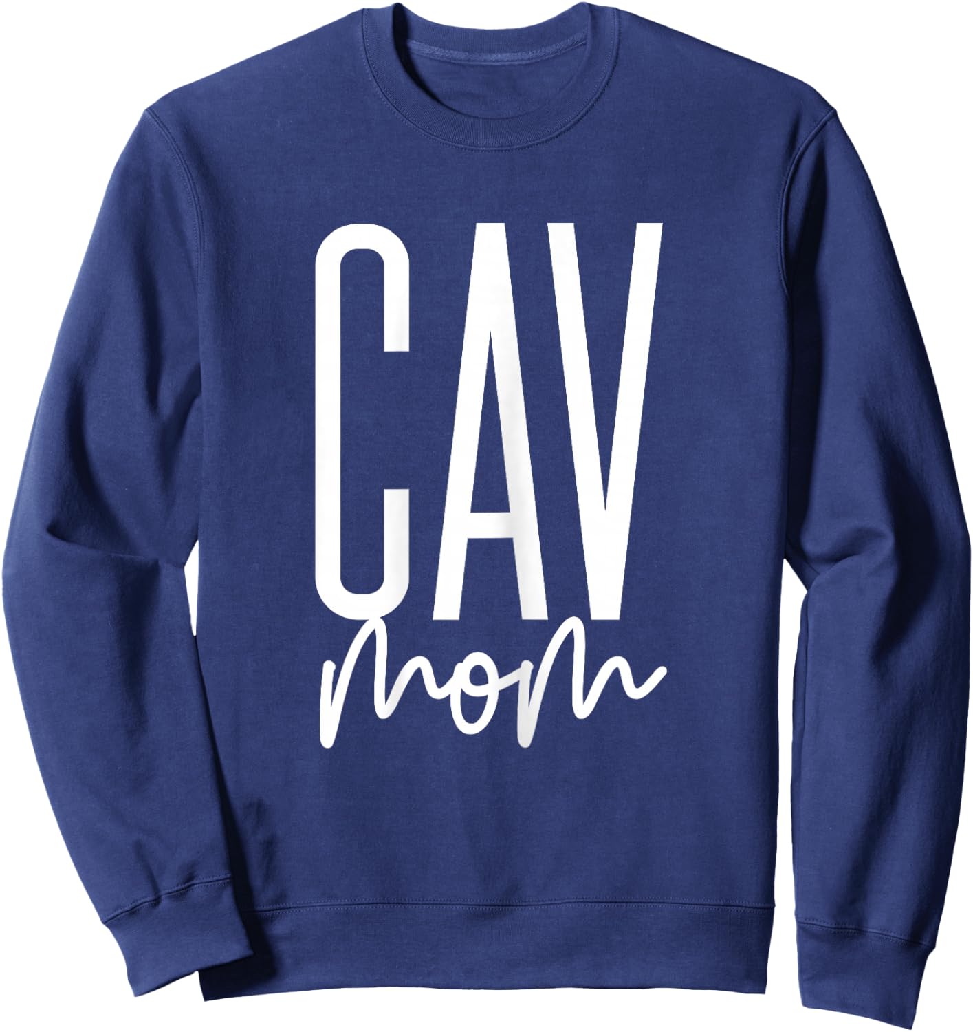Cav Mom Cavalier King Charles Spaniel Cav Dog Cute Cav Sweatshirt - Sweatshirt | Navy