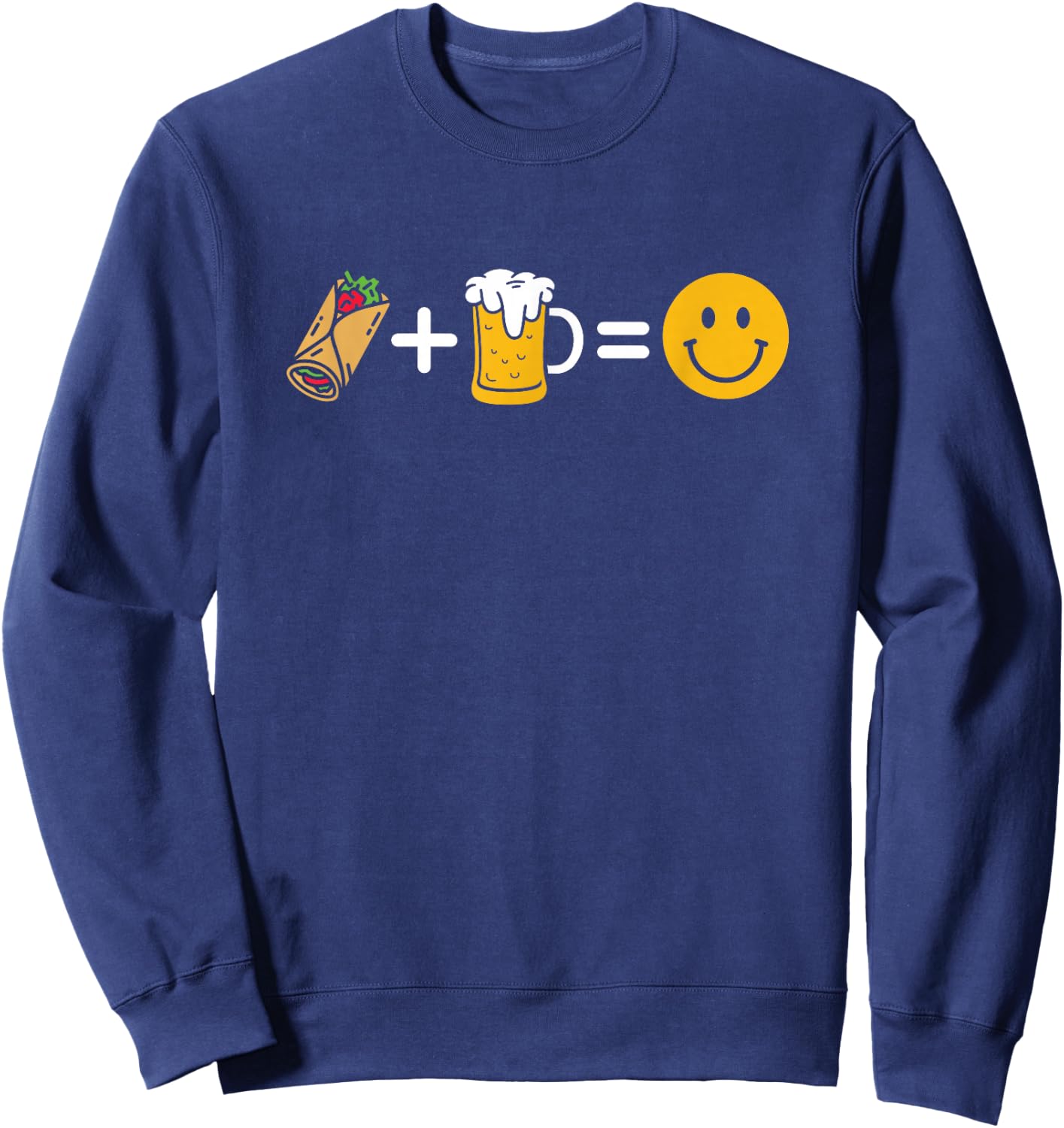 Burrito Beer Foodie - Mexican Food Burrito Sweatshirt - Sweatshirt | Navy