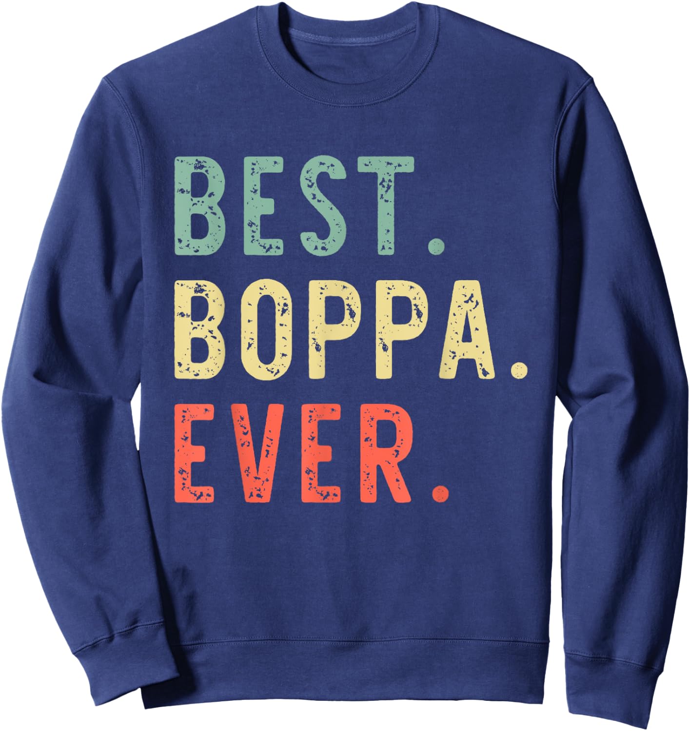 Best Boppa Ever Funny Retro Vintage Sweatshirt - Sweatshirt | Navy