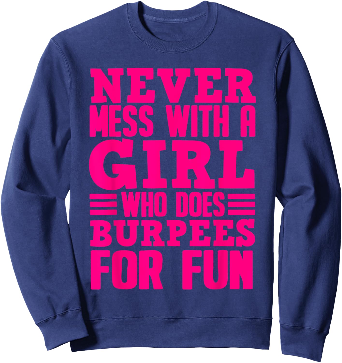 Funny Fitness Burpees Gift Girls Cute Exercise Lovers Women Sweatshirt - Sweatshirt | Navy