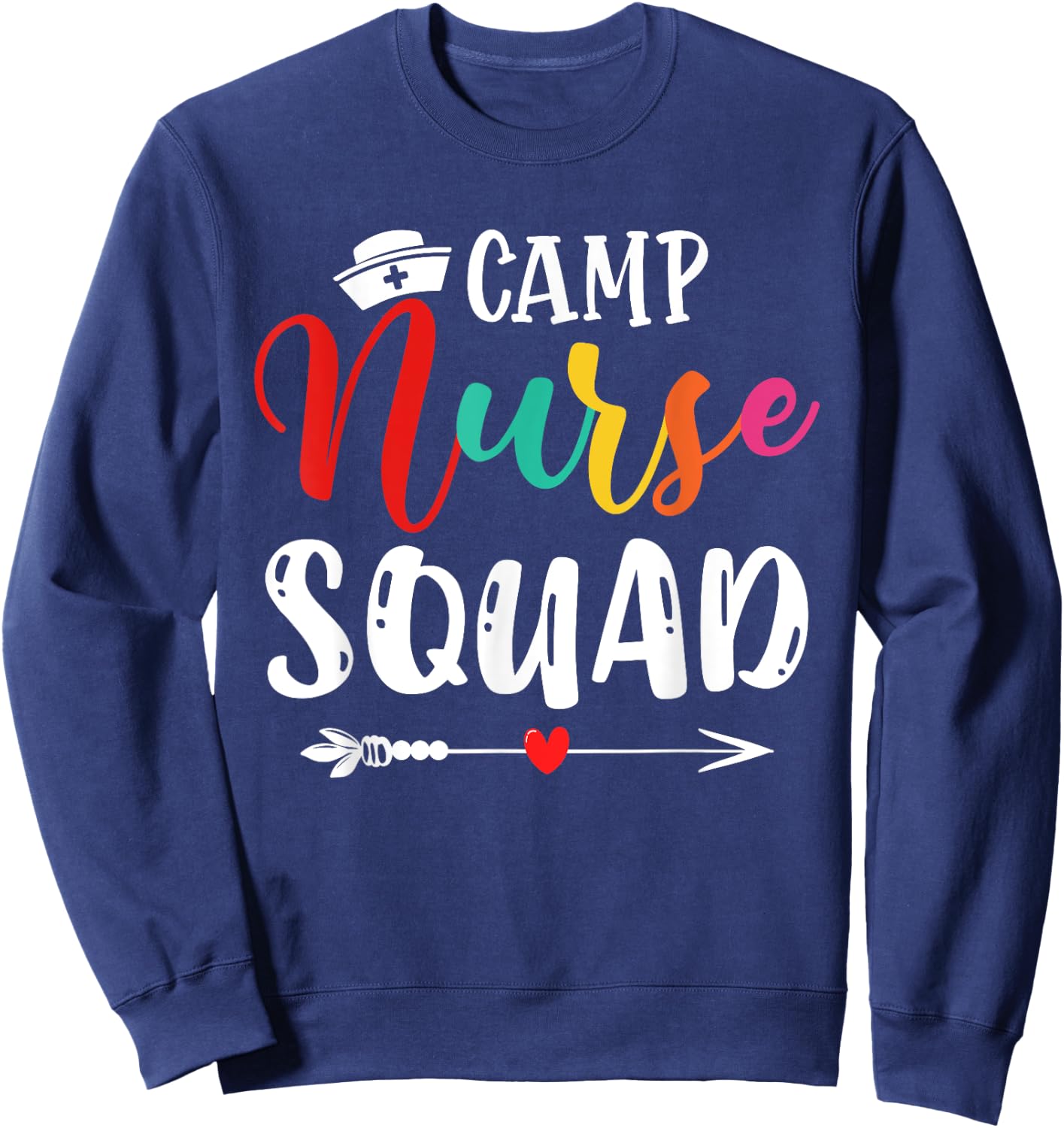 Cute Camp Nurse Squad Funny Nurses Matching Sweatshirt - Sweatshirt | Navy