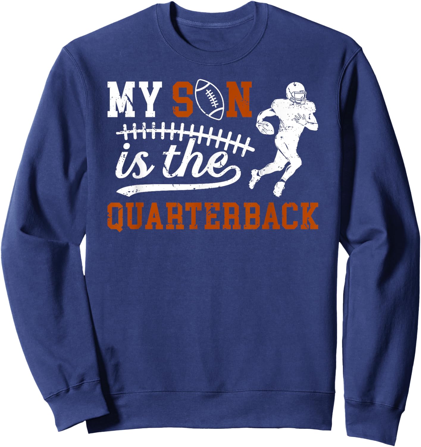 My Son Is The Quarterback Mom Of A Football Quarterback Mama Sweatshirt - Sweatshirt | Navy