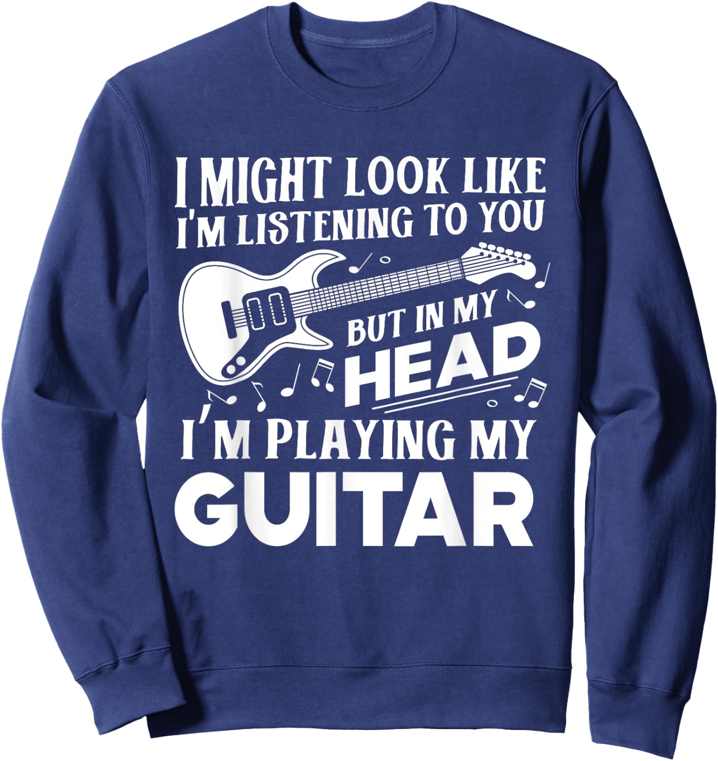 Funny Guitar Player Guitarist Music Lover Gift Women Sweatshirt - Sweatshirt | Navy