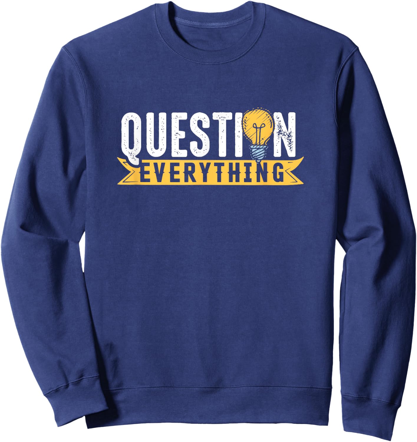 Rational Mind Question Conspiracy Theorist Everything Gift Sweatshirt - Sweatshirt | Navy