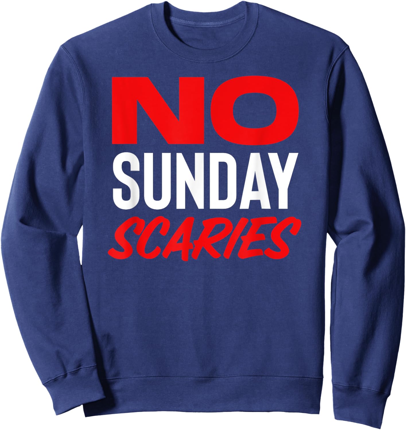 No Sunday Scaries Sweatshirt - Sweatshirt | Navy