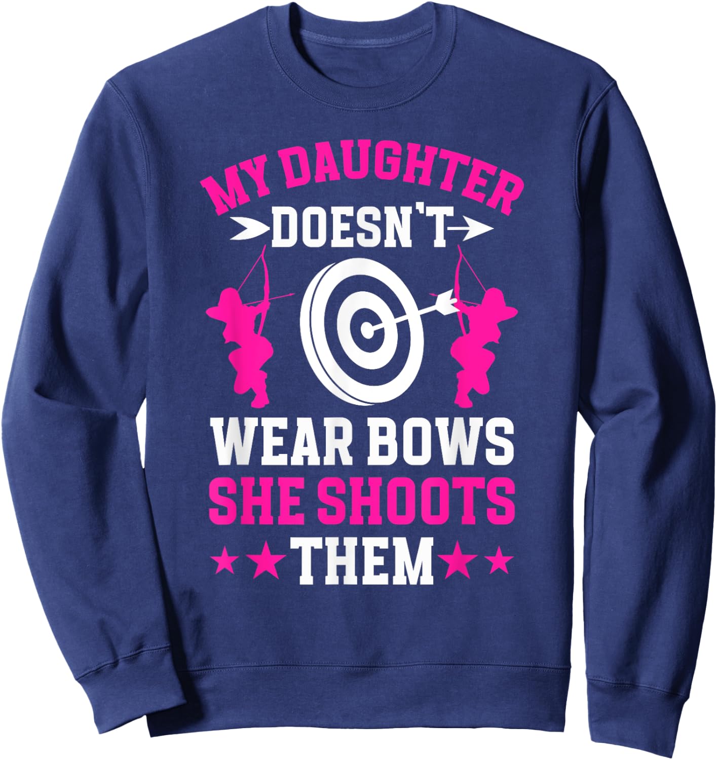 My Daughter Archery Mom Of An Archer Mother Archery Mama Sweatshirt - Sweatshirt | Navy