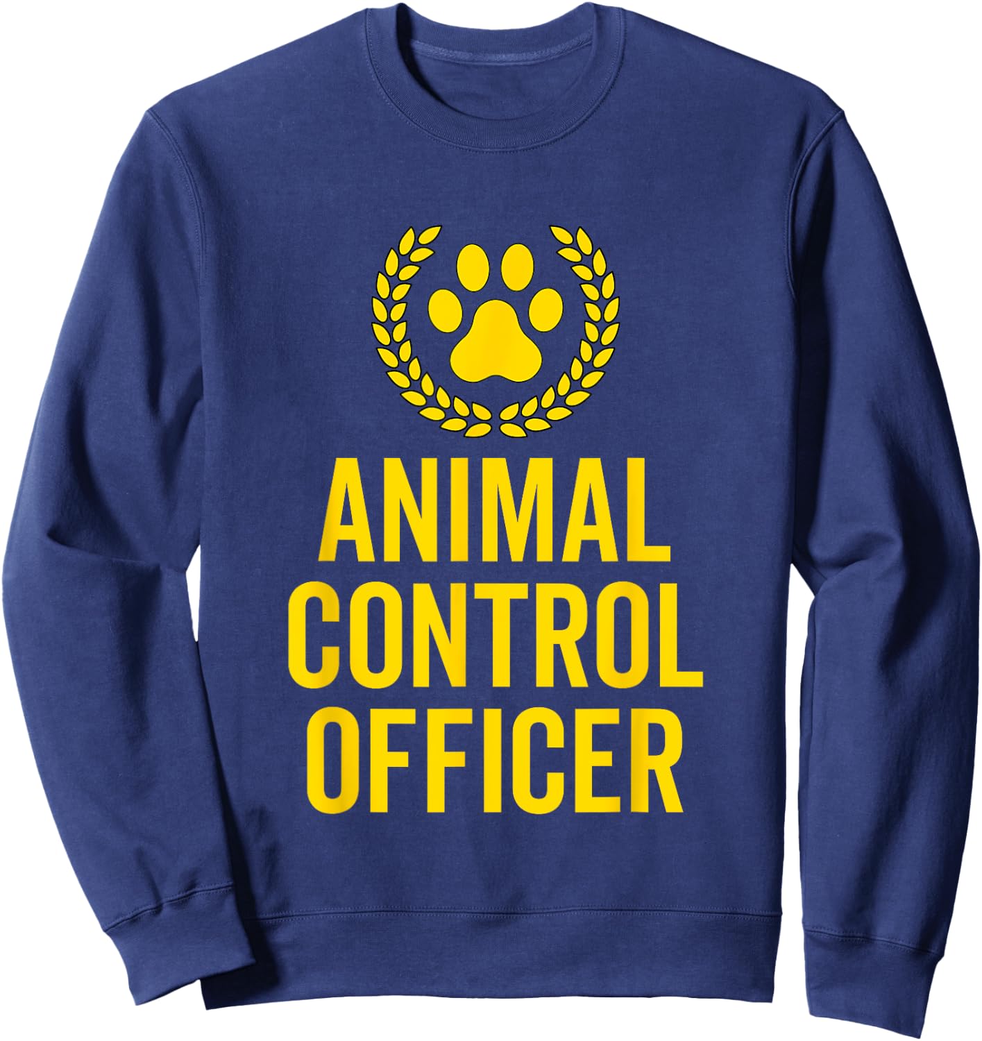 Animal Control Rescue Officer Halloween Animal Activist Gift Sweatshirt - Sweatshirt | Navy
