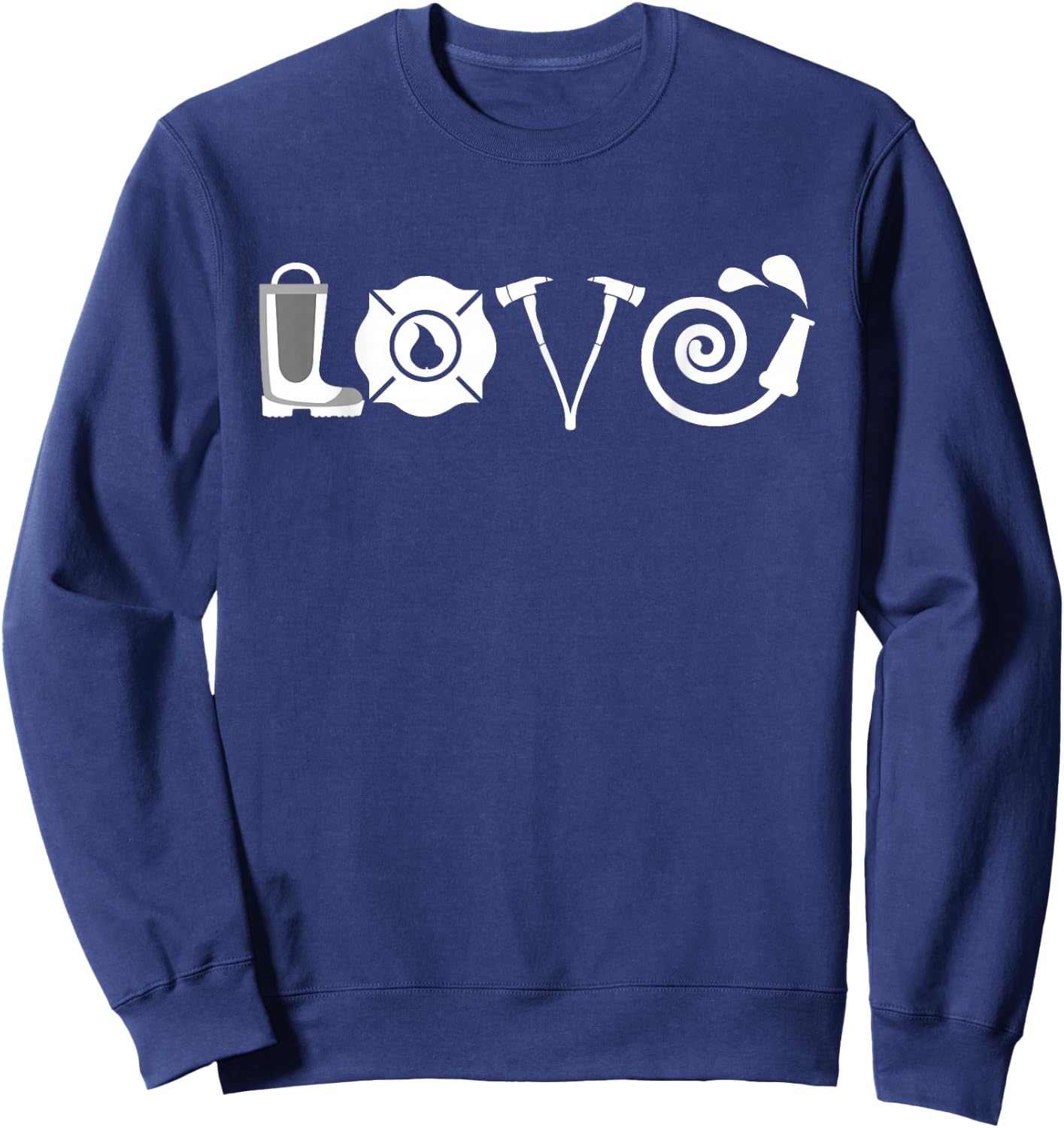 Love - Firefighting Firefighter Fireman Sweatshirt - Sweatshirt | Navy