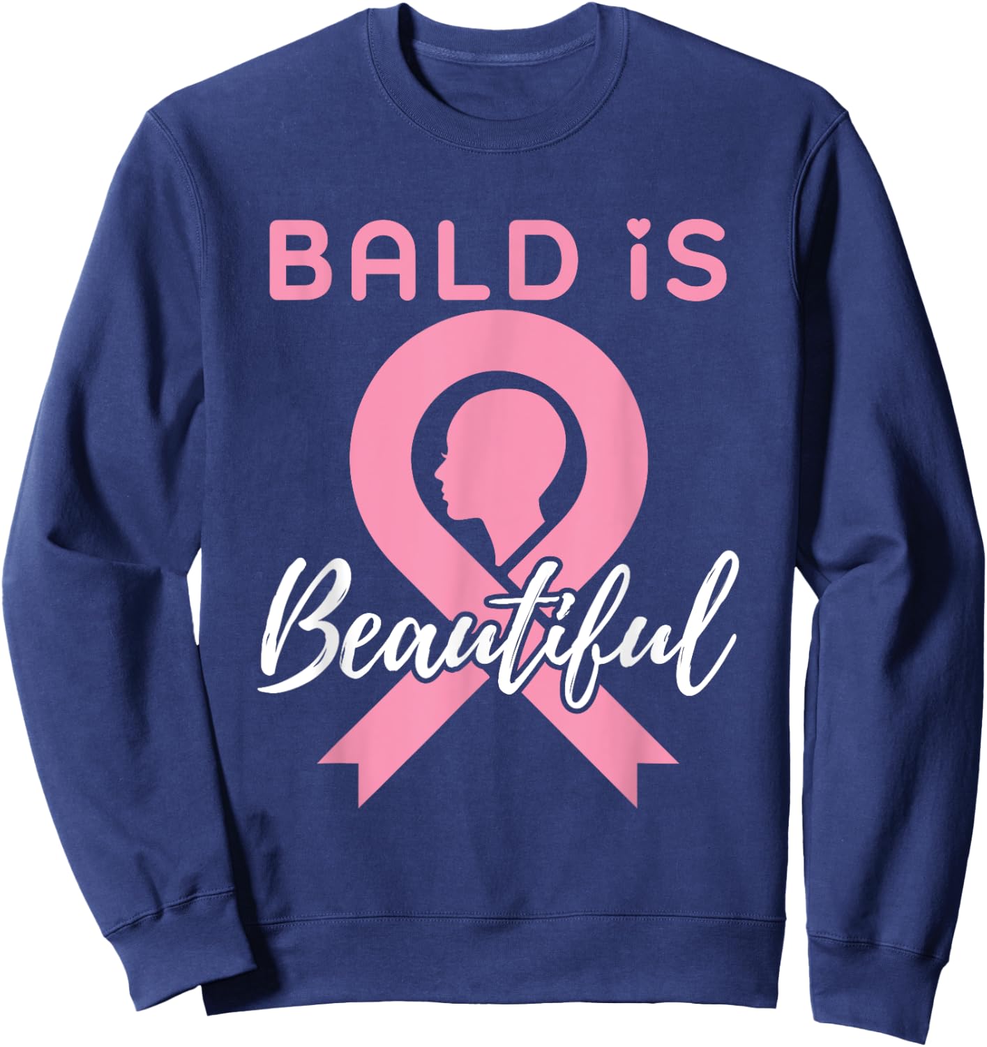 Breast Cancer Awareness Bald Is Beautiful Warrior Fighter Sweatshirt - Sweatshirt | Navy