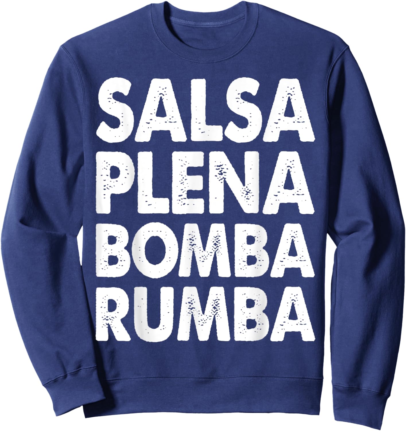 Funny Salsa Dance Shirts Women Salsa Plena Bomba Rumba Sweatshirt - Sweatshirt | Navy