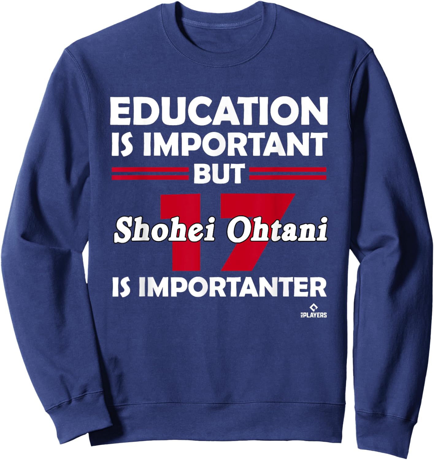 Shohei Ohtani Education is Important Sweatshirt - Sweatshirt | Navy