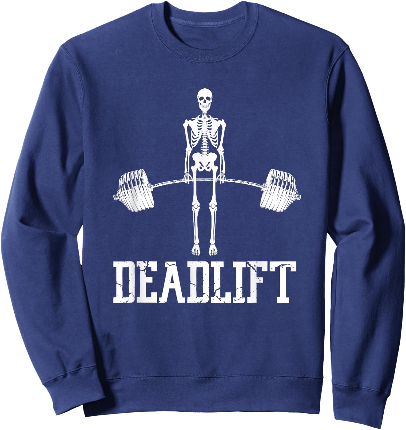 Skeleton Dead Lift Funny Halloween Lifting Weights Vintage Sweatshirt - Sweatshirt | Navy