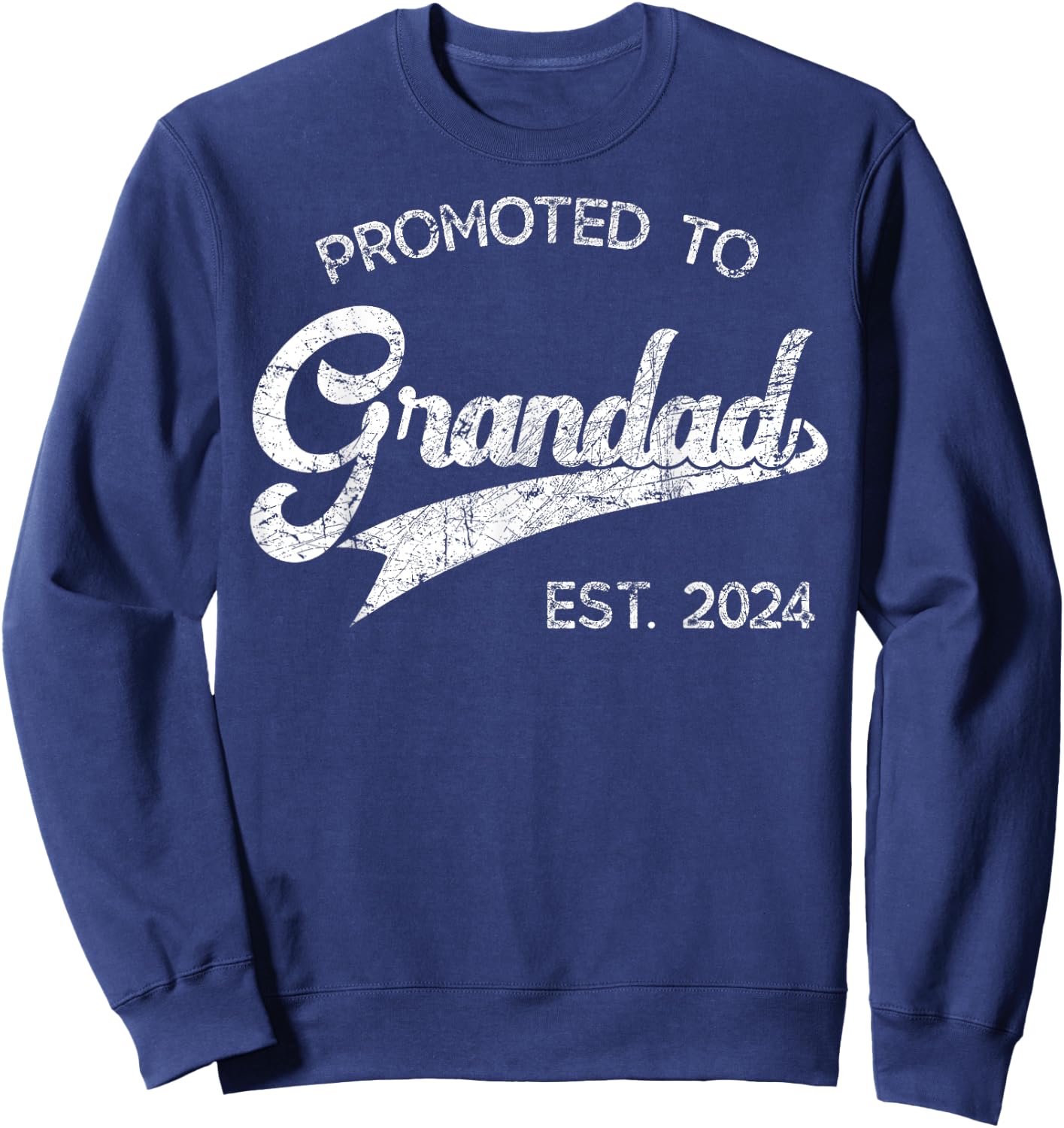 Retro Soon to Be Grandad est. 2024 Funny Promoted to Grandad Sweatshirt - Sweatshirt | Navy