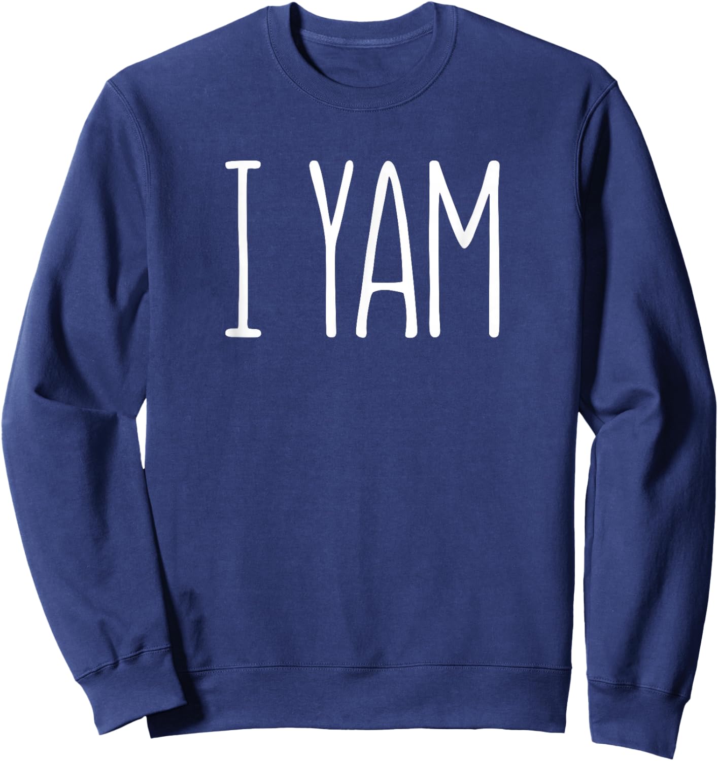 I Yam Shirt She's My Sweet Potato Matching Thanksgiving Day Sweatshirt - Sweatshirt | Navy