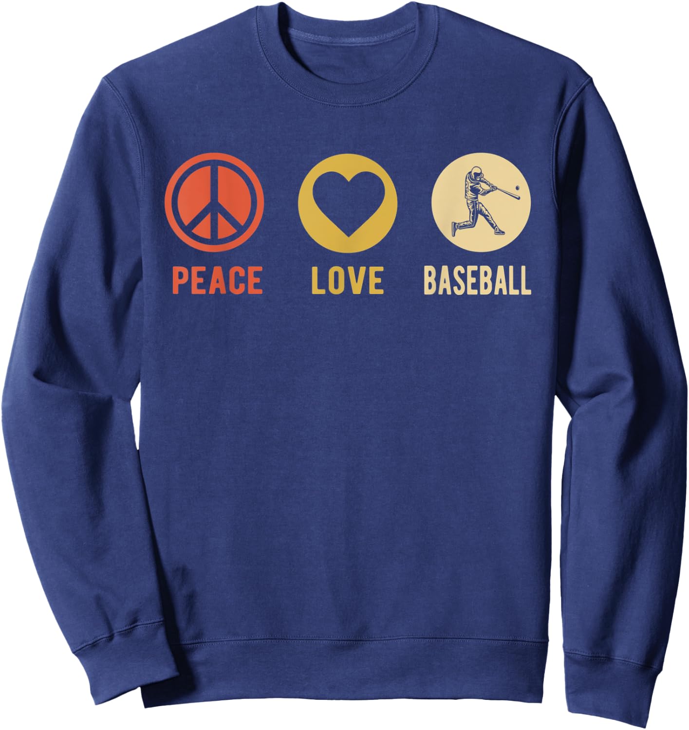 Vintage Peace Love Baseball sports lover Player gifts Sweatshirt - Sweatshirt | Navy