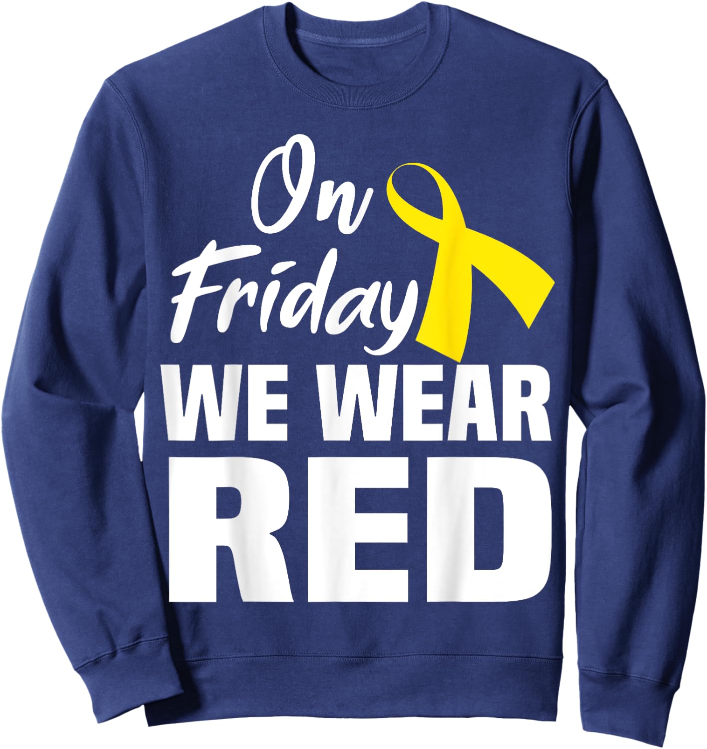 On Friday We Wear Red Support Deployed Sodier Yellow Ribbon Sweatshirt - Sweatshirt | Navy