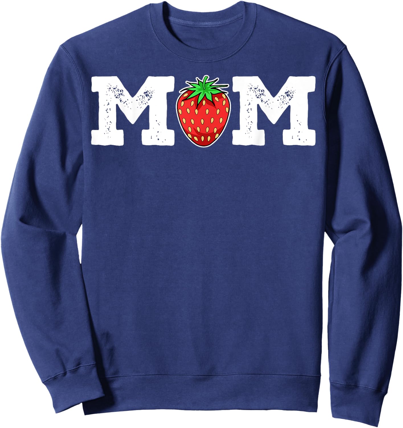 Strawberry Mom Fruit Lover Fruitarian Mother's Day Berry Sweatshirt - Sweatshirt | Navy