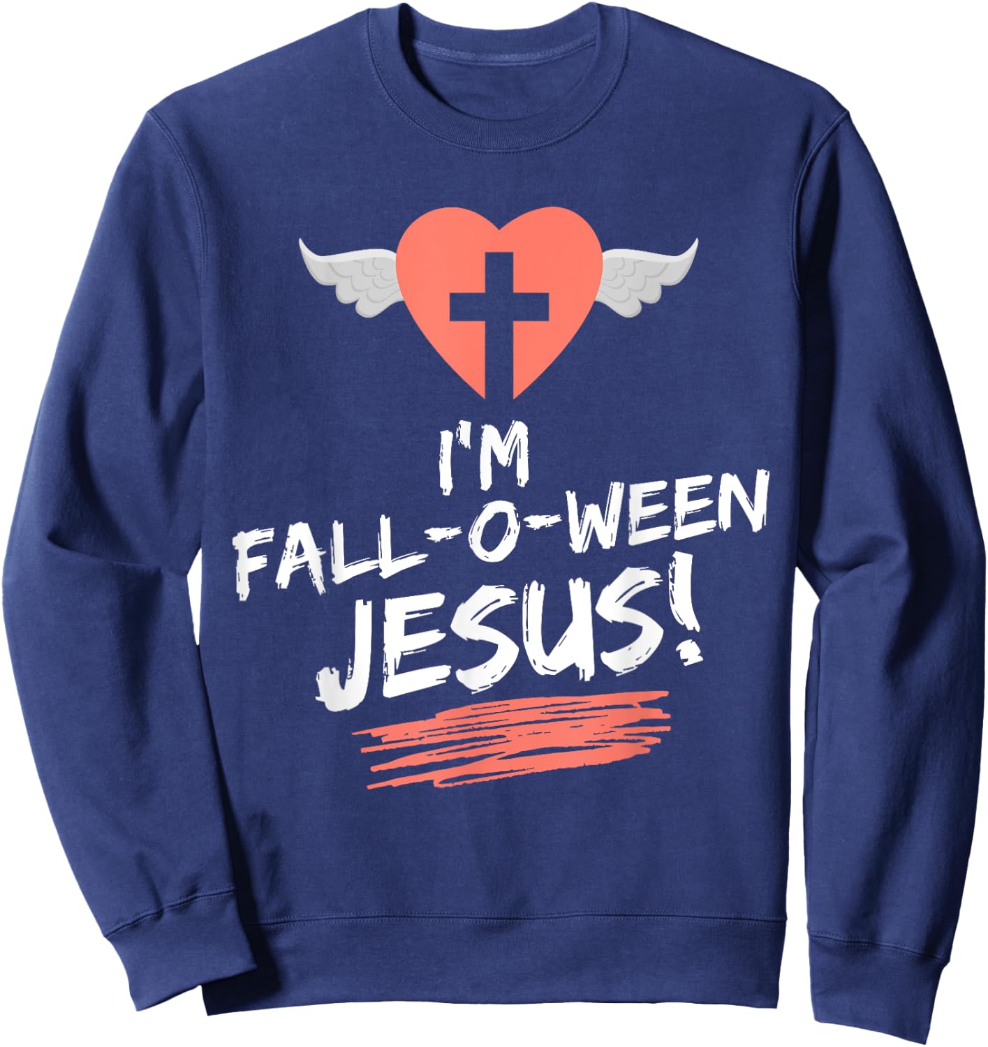 Christian Thanksgiving Halloween I'm Fall-O-Ween Jesus Funny Sweatshirt - Sweatshirt | Navy