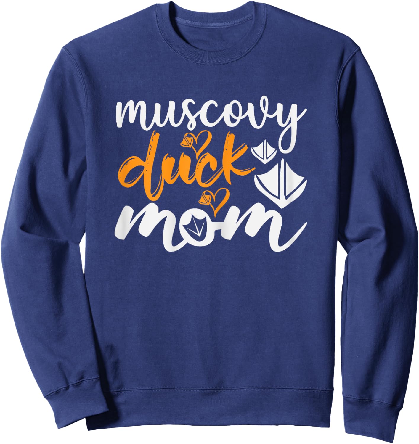Muscovy Duck Mom - Funny Muscovy Duck Lover Sweatshirt - Sweatshirt | Navy