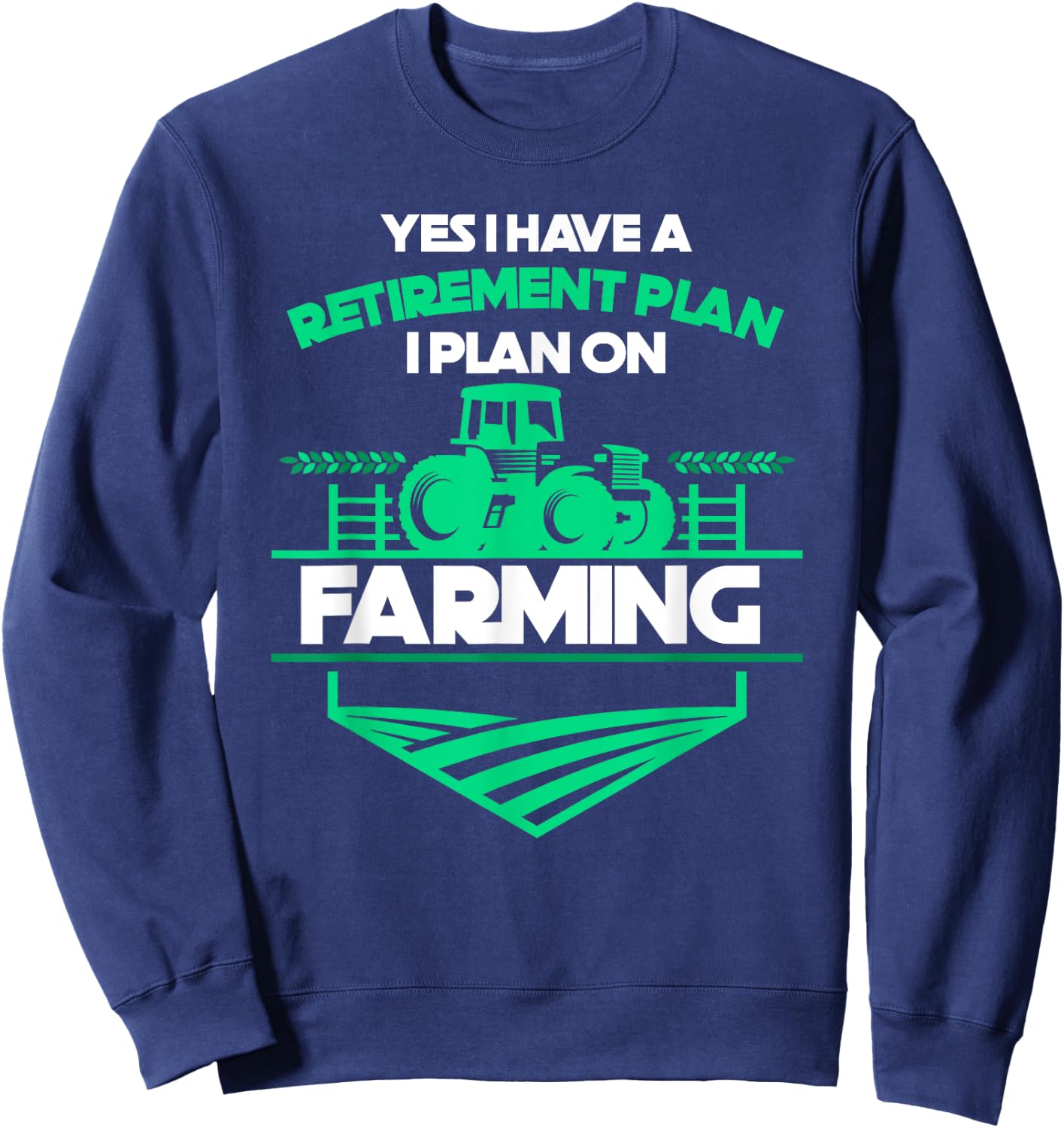 Tractor Farmer Retirement Gift Retired Farmer Sweatshirt - Sweatshirt | Navy