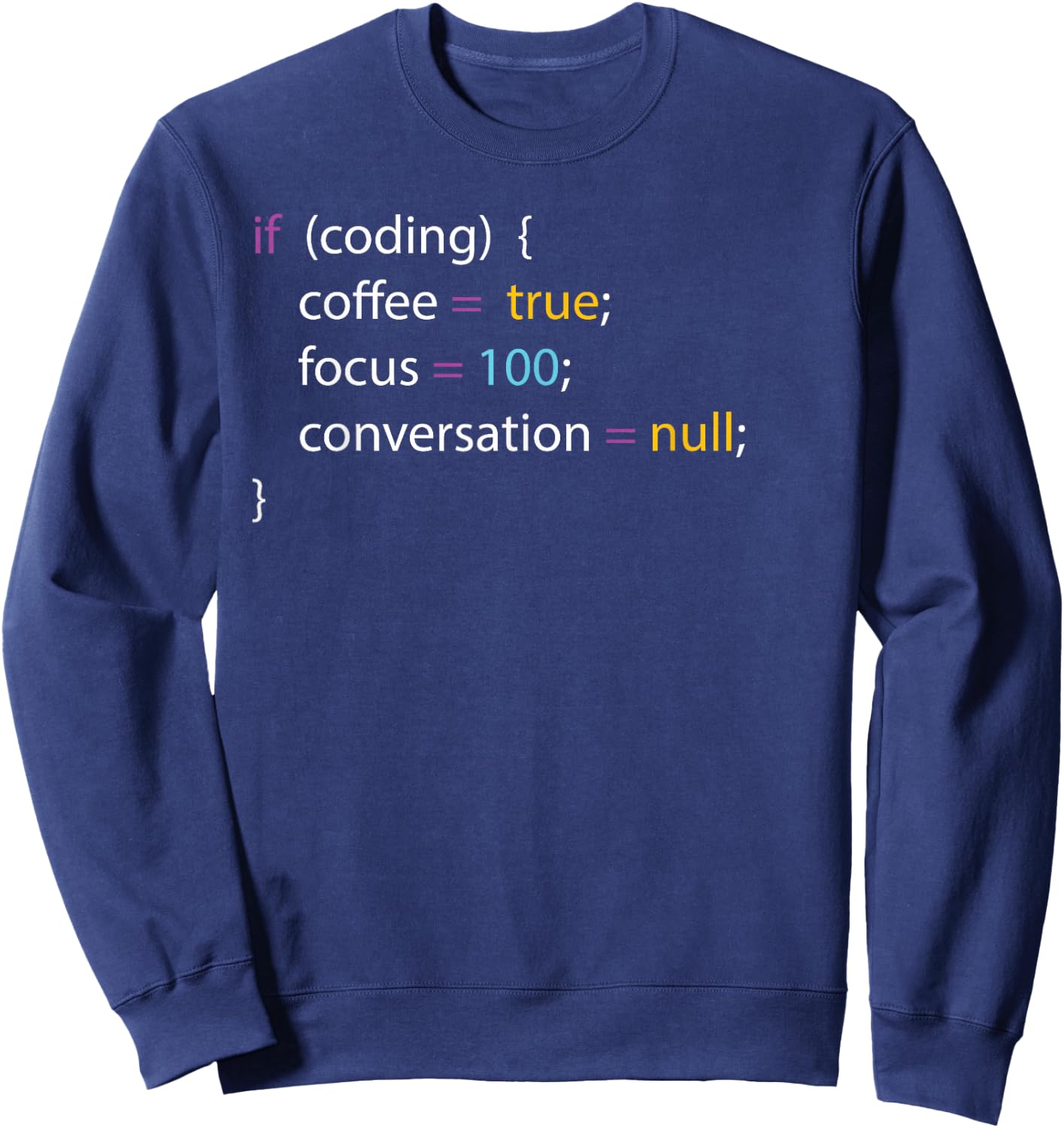 Funny Joke Programming If Coding Coffee Focus Women Sweatshirt - Sweatshirt | Navy