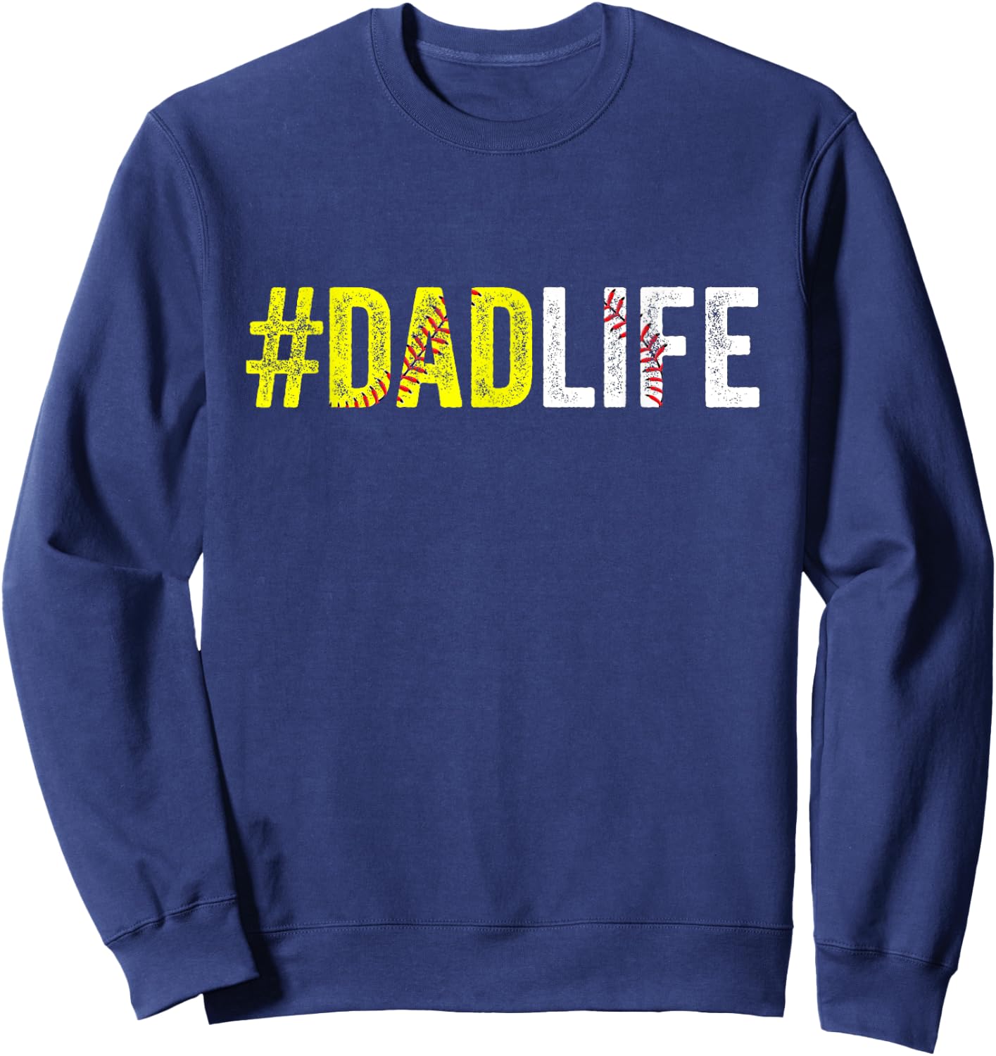 Dad Life Softball Daddy Baseball Sports Lover Father's Day Sweatshirt - Sweatshirt | Navy