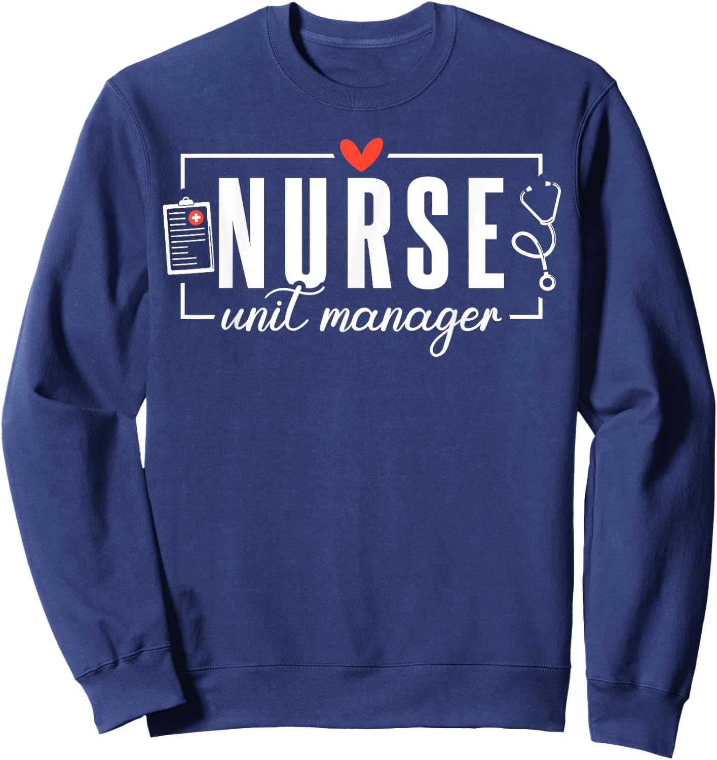 Cute Nurse Unit Manager Heart Stethoscope Sweatshirt - Sweatshirt | Navy