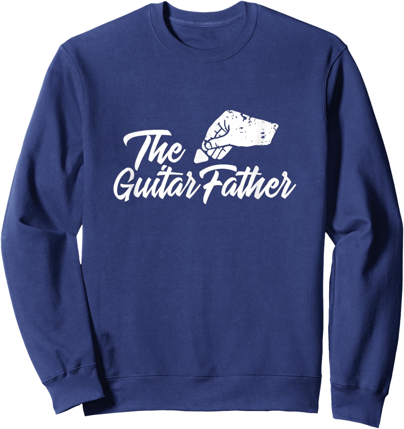 Funny Guitar I'm The Guitar Father Guitarist Memes Funny Sweatshirt - Sweatshirt | Navy