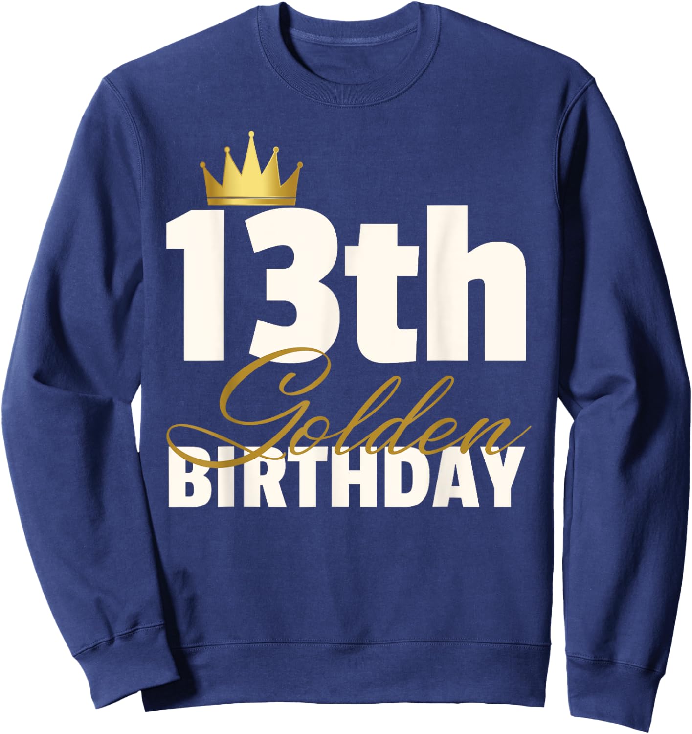 Hundredth Monkey Birthday 13th Golden Birthday -Youth Black Sweatshirt - Sweatshirt | Navy