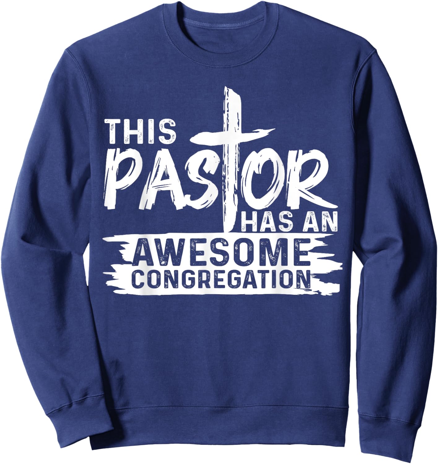 Funny Pastor Appreciation Gift Men Christian Church Priest Sweatshirt - Sweatshirt | Navy