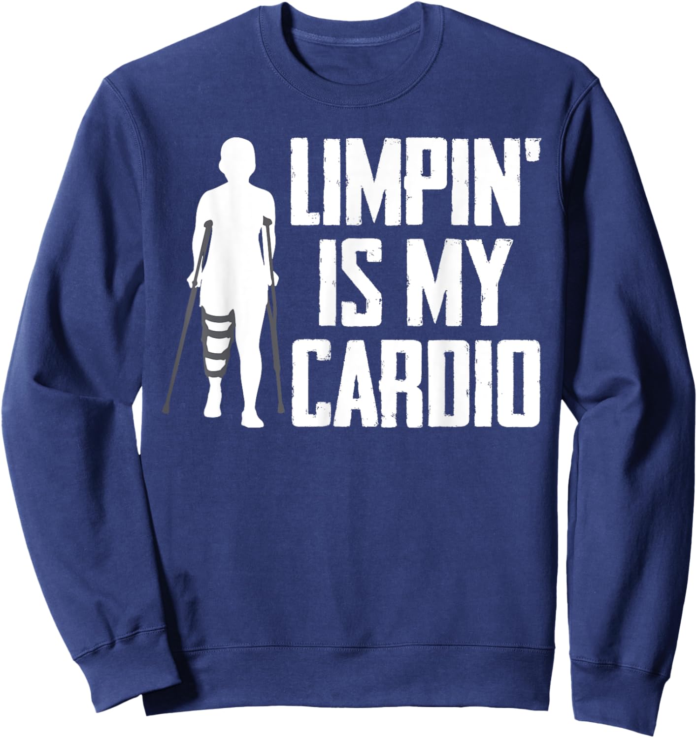Broken Ankle Surgery Recovery Fractured Ankle Funny Cardio Sweatshirt - Sweatshirt | Navy