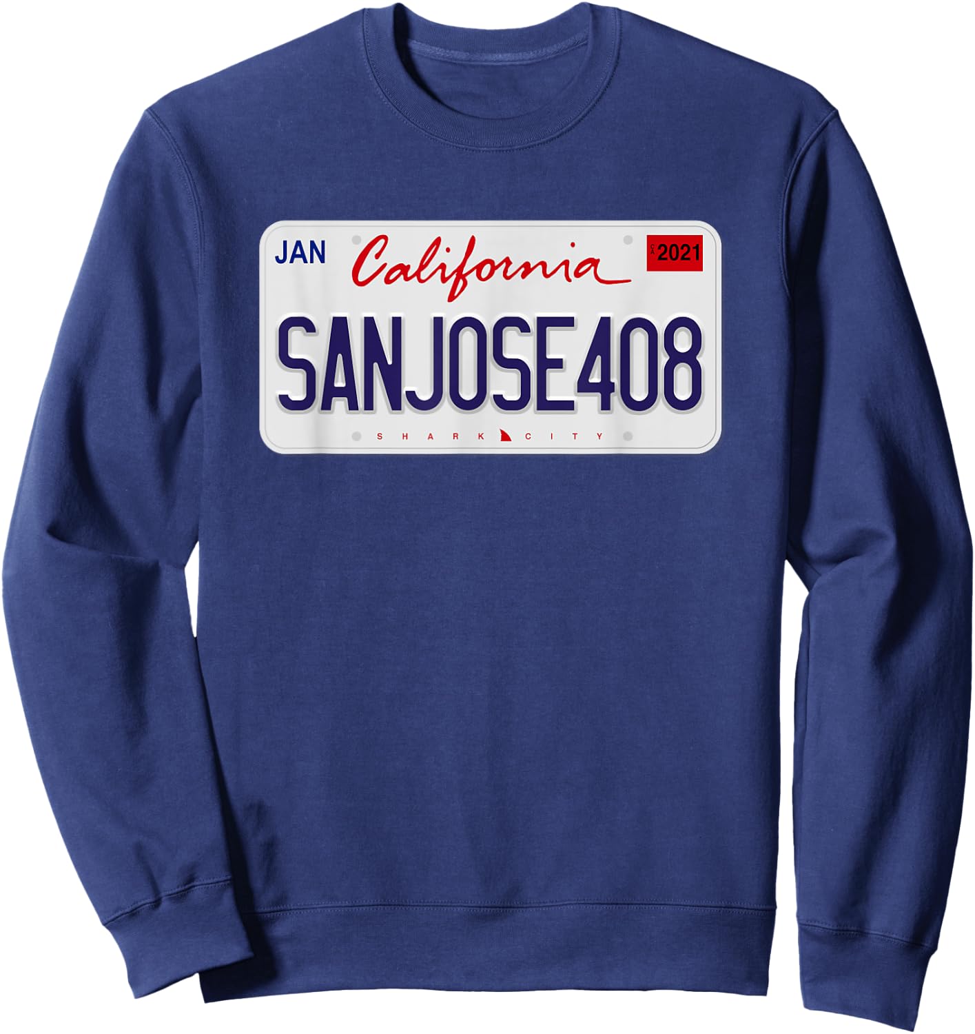 San Jose 408 Shirt, Shark City,Hella San Jose, Shark Tank SJ Sweatshirt - Sweatshirt | Navy