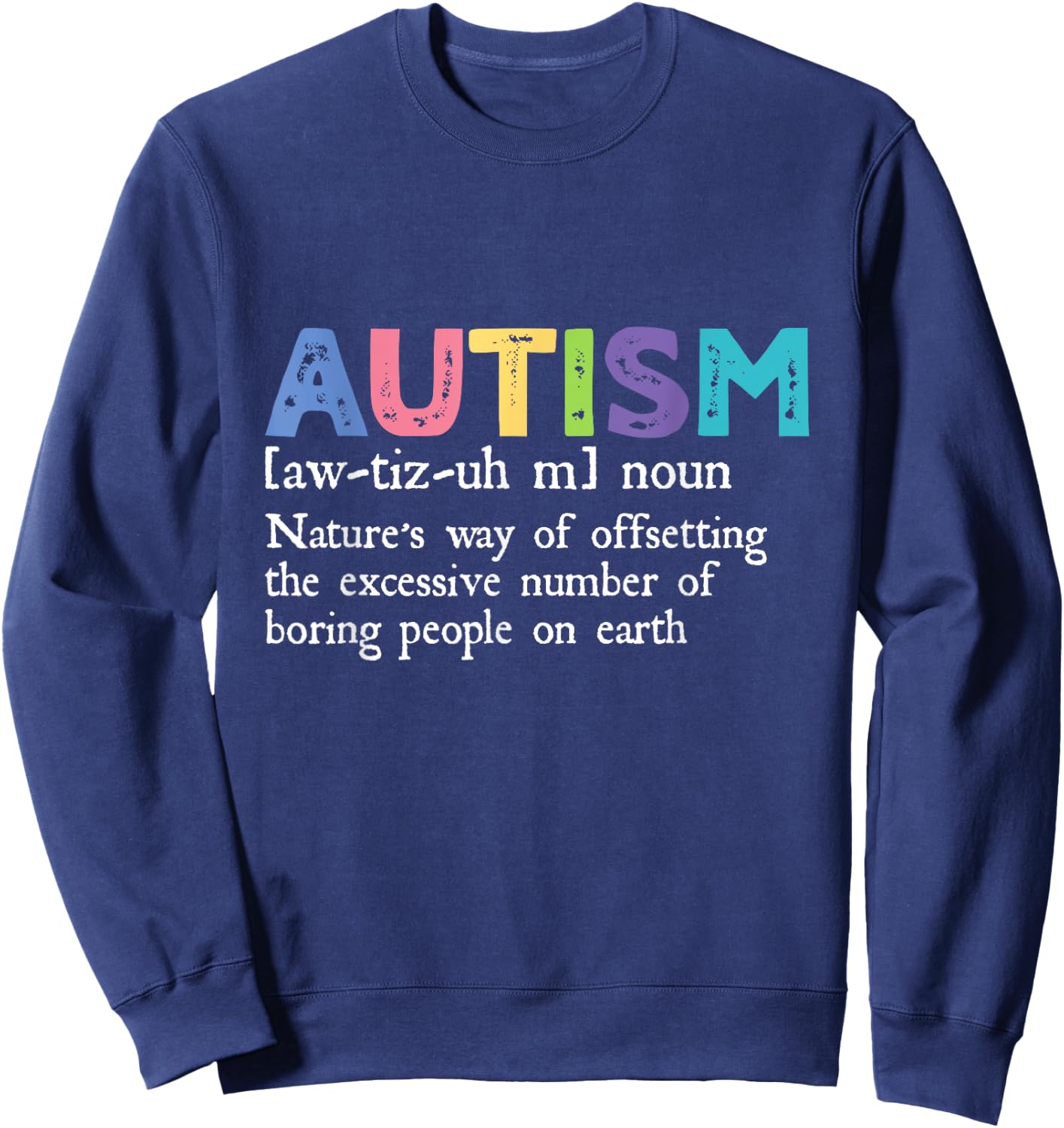 Autism Definition Autism Awareness Acceptance Gift Sweatshirt - Sweatshirt | Navy