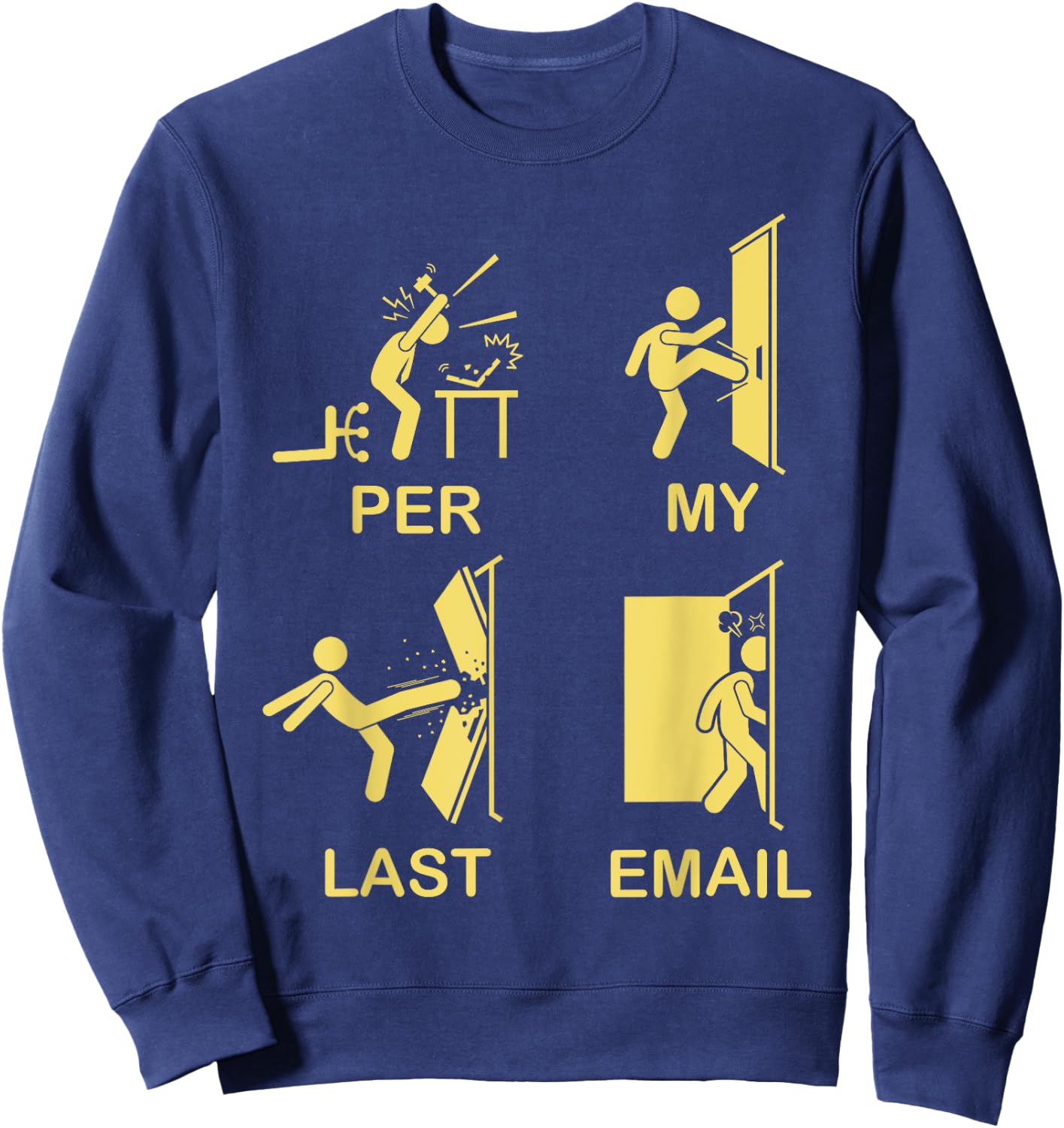 Funny Per My Last Email Office Humor Women Sweatshirt - Sweatshirt | Navy