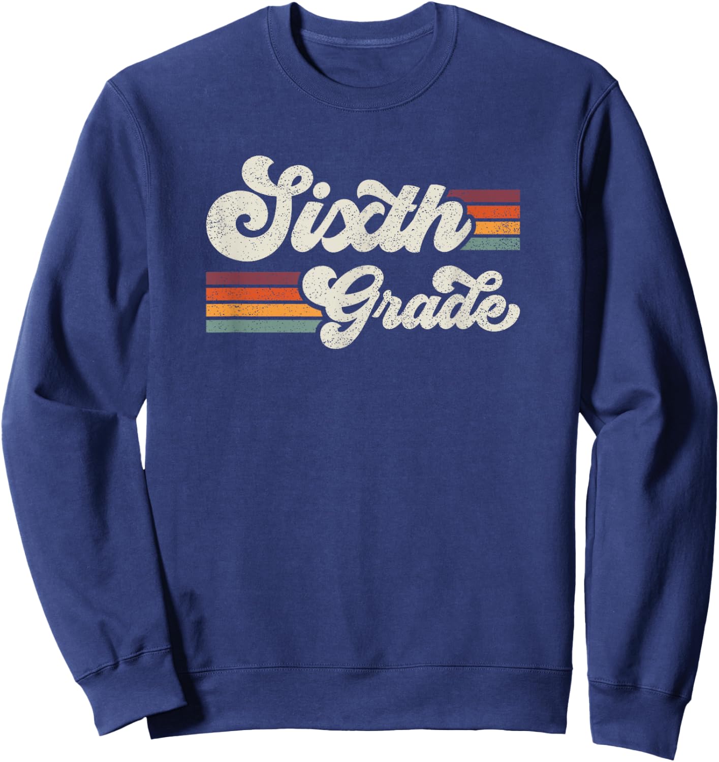 Retro Sixth Grade Teacher Back To School Sweatshirt - Sweatshirt | Navy