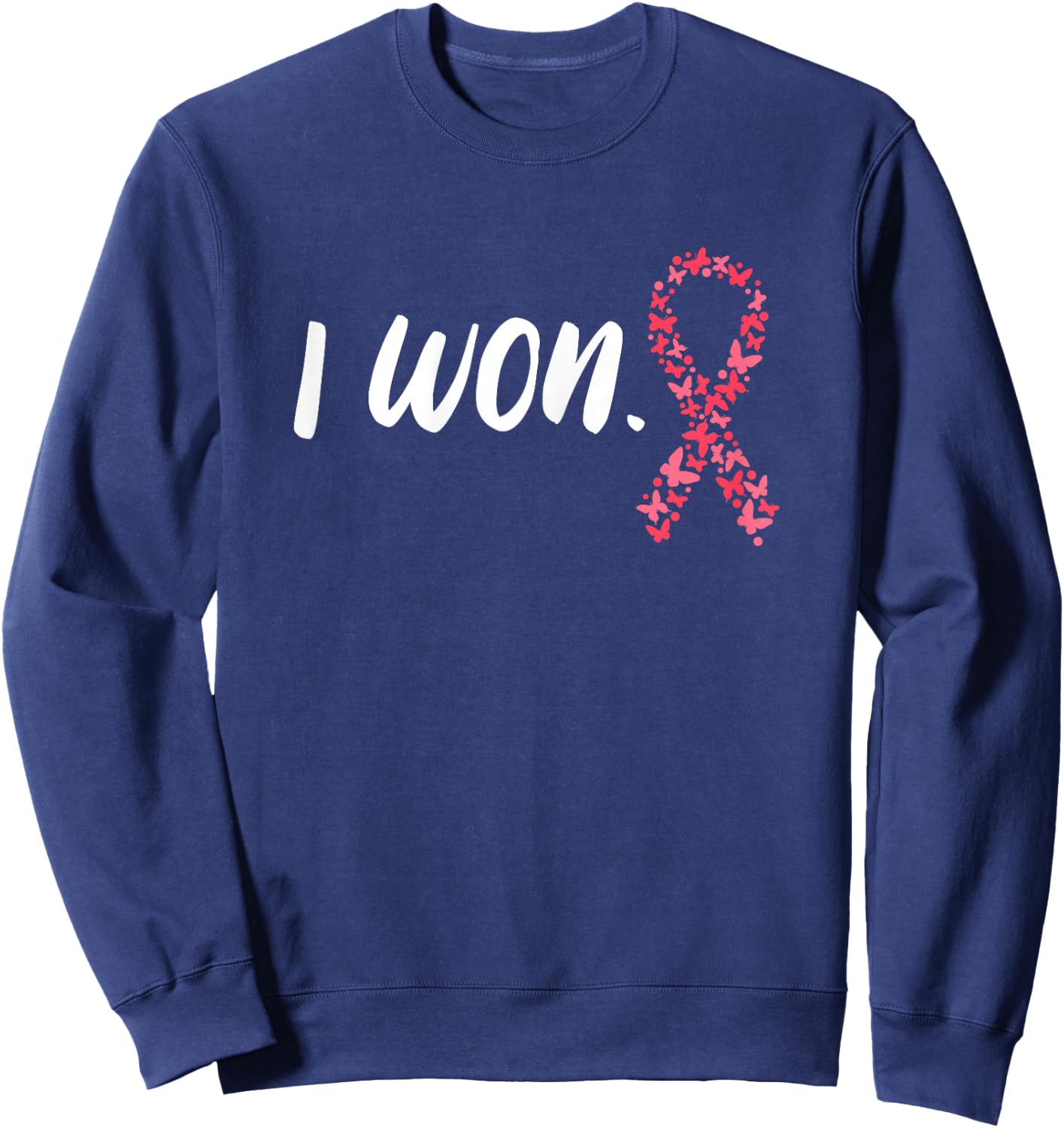 I Won Breast Cancer Awareness Support Pink Ribbon Survivor Sweatshirt - Sweatshirt | Navy