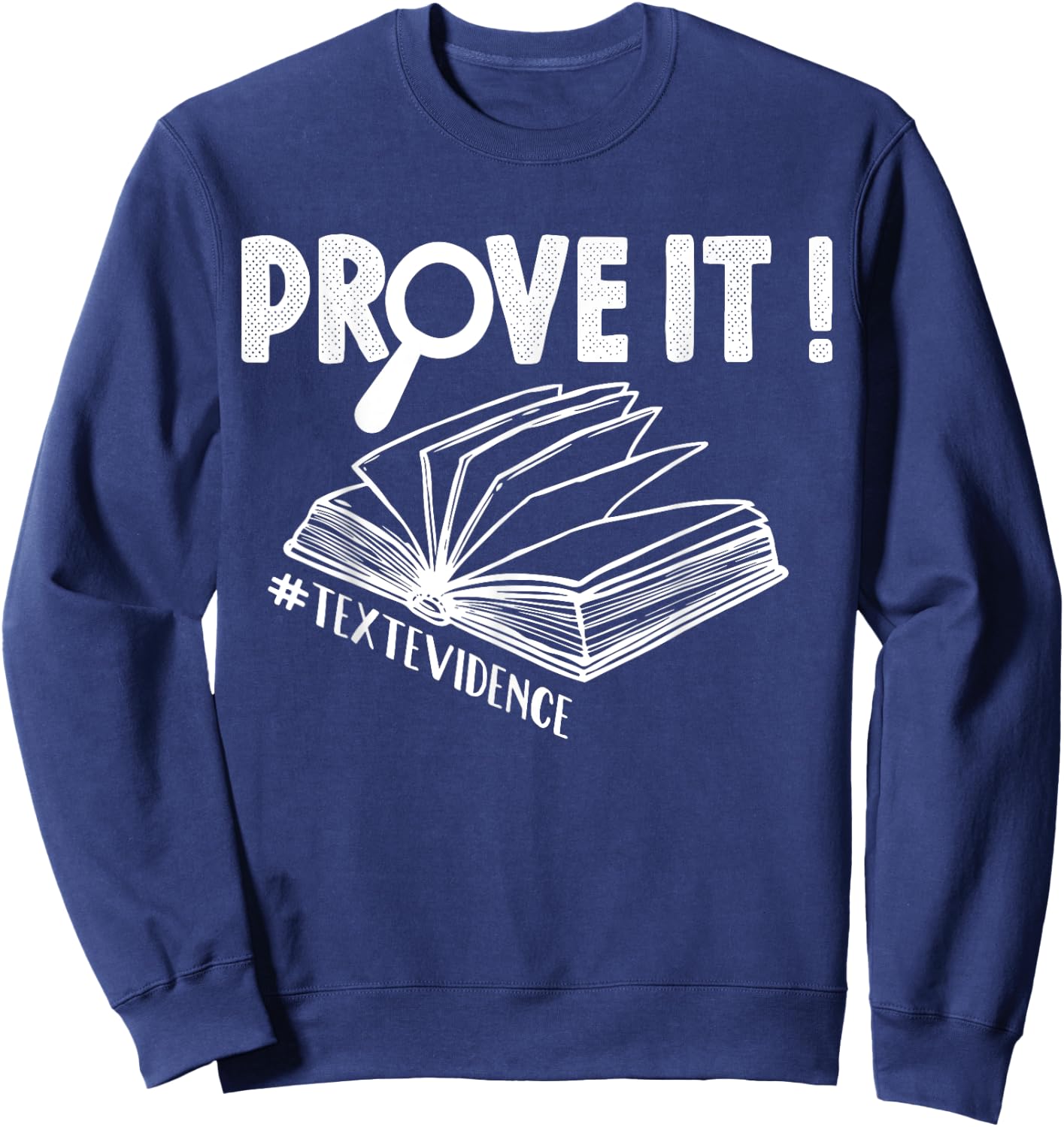 ENGLISH TEACHER Prove It Text Evidence Women Sweatshirt - Sweatshirt | Navy